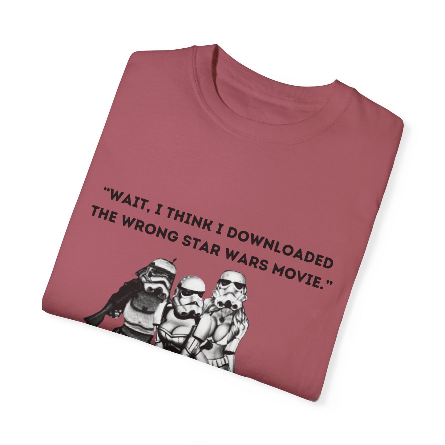 Wrong Star Wars Movie - Unisex Garment-Dyed Tee