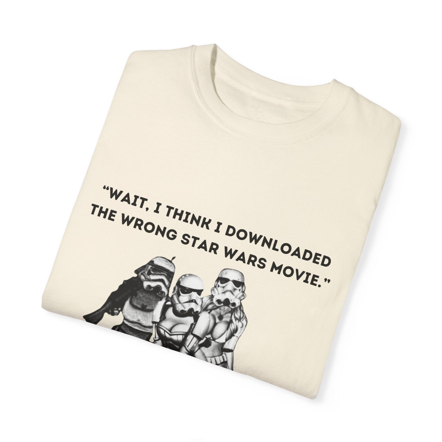 Wrong Star Wars Movie - Unisex Garment-Dyed Tee