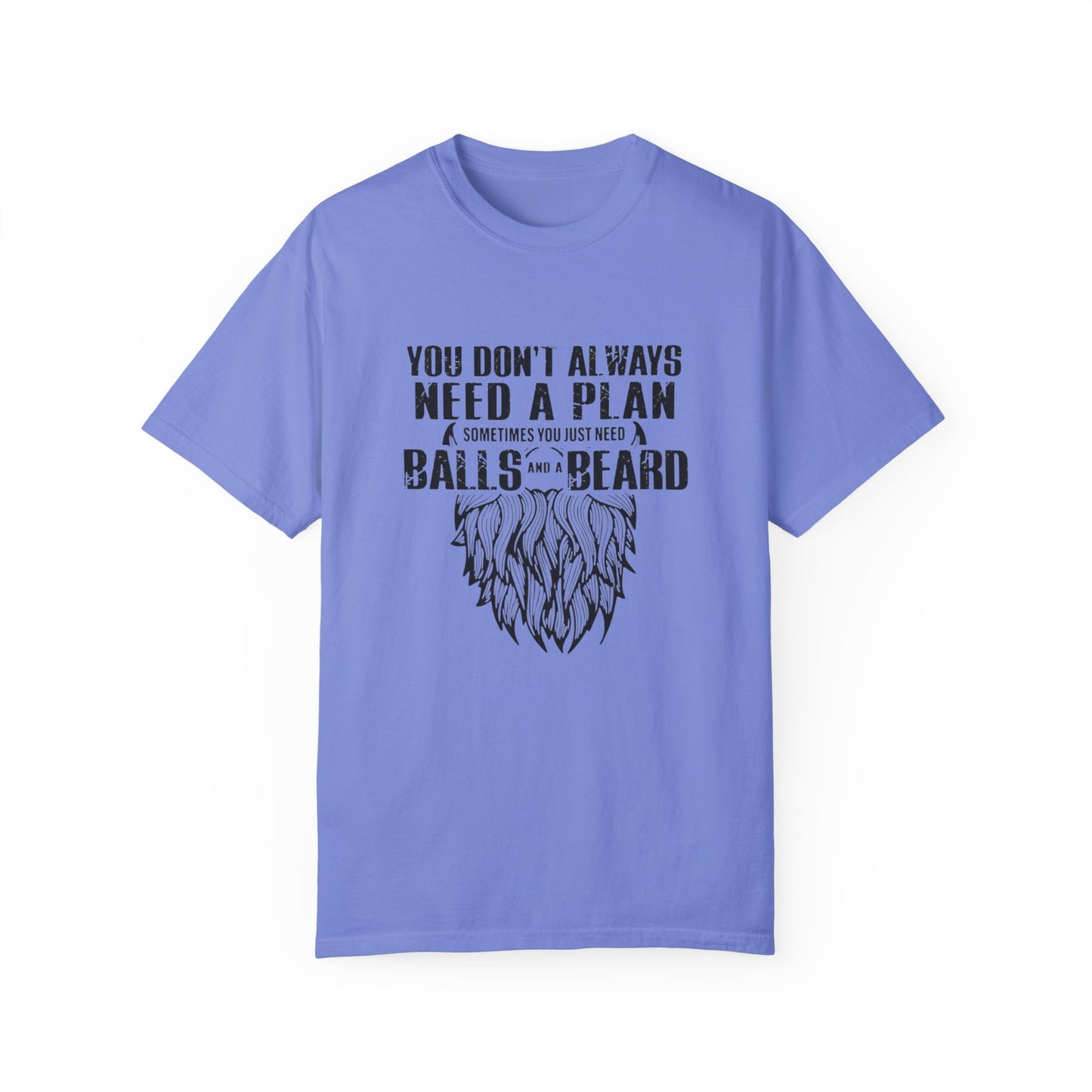"Beard and Balls"-Unisex Garment-Dyed T-shirt