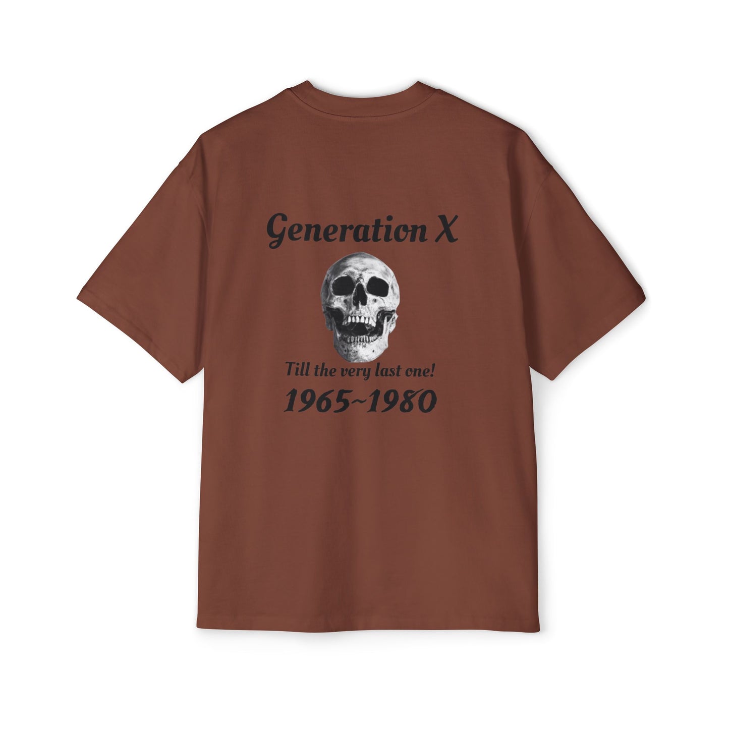 Til the last one-Men's Heavy Oversized Tee - Generation X Skull Graphic T-Shirt