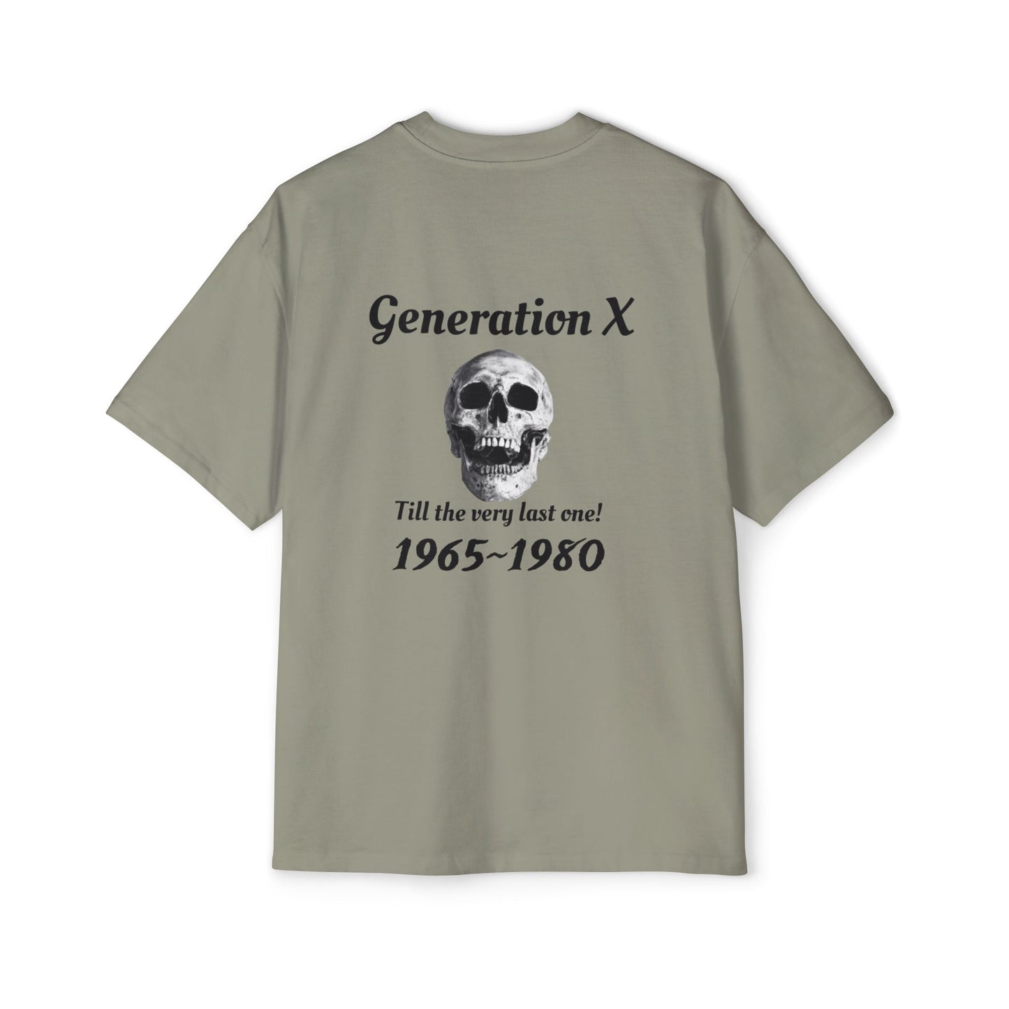 Til the last one-Men's Heavy Oversized Tee - Generation X Skull Graphic T-Shirt