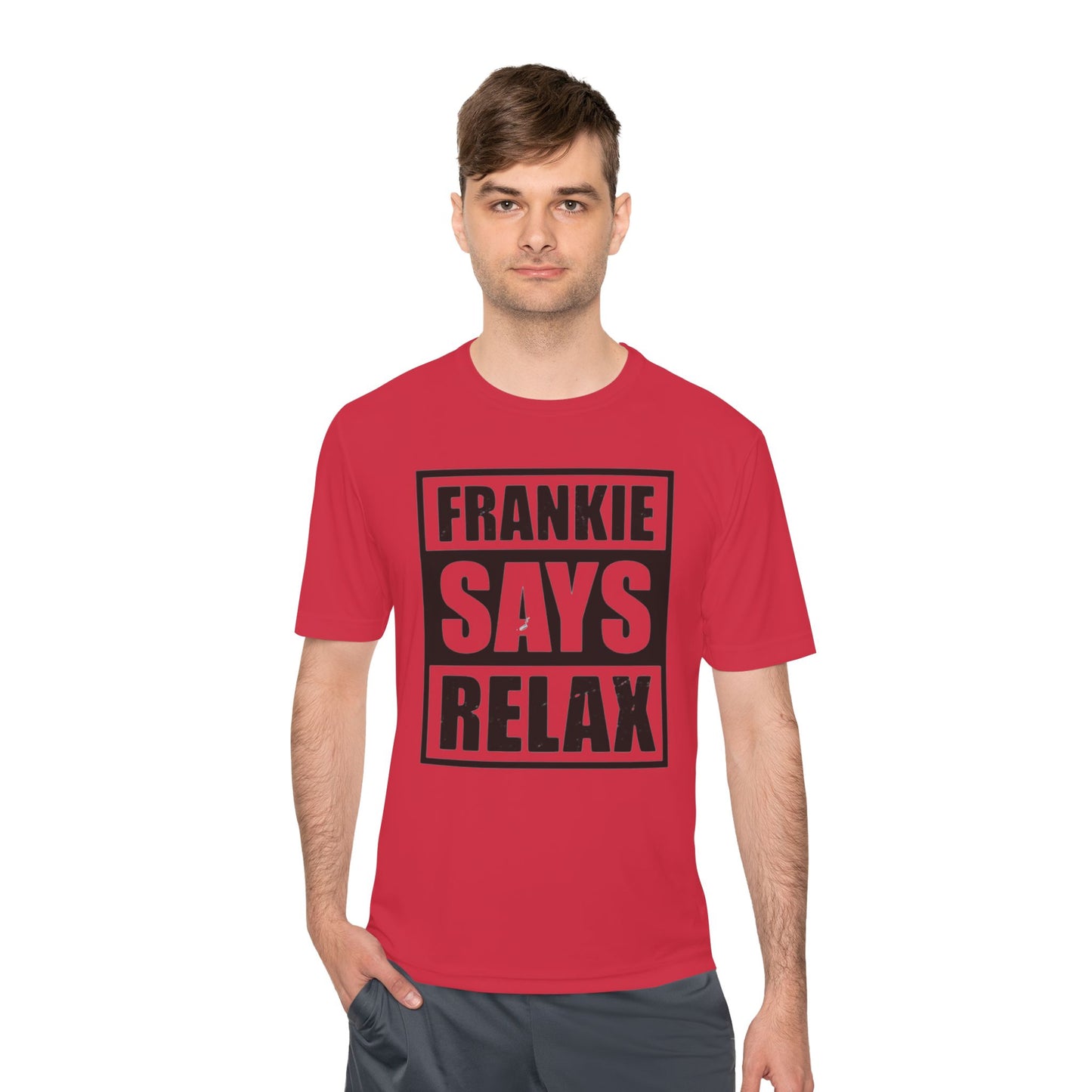 Unisex Moisture Wicking Tee - 'FRANKIE SAYS RELAX'