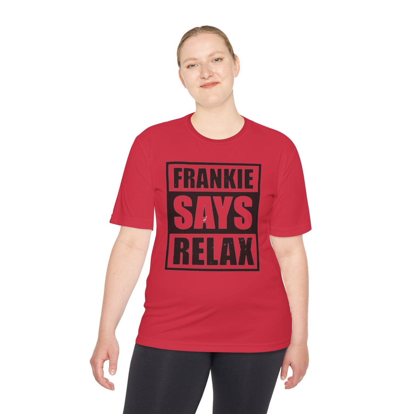 Unisex Moisture Wicking Tee - 'FRANKIE SAYS RELAX'