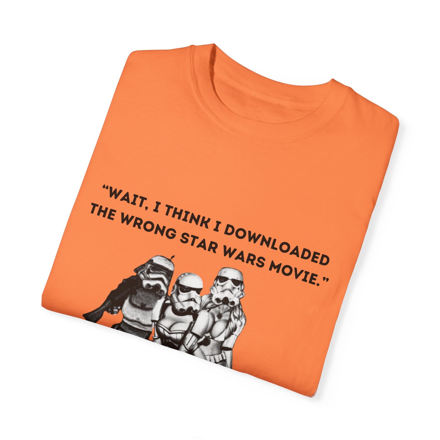 Wrong Star Wars Movie - Unisex Garment-Dyed Tee