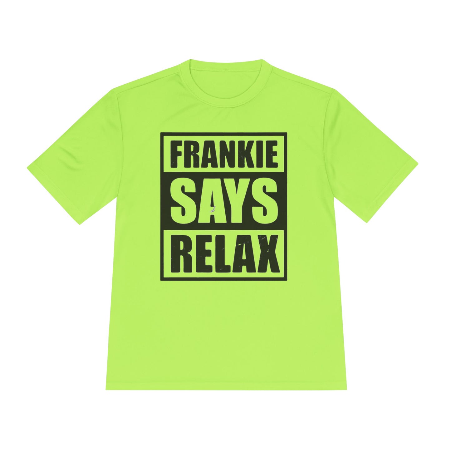 Unisex Moisture Wicking Tee - 'FRANKIE SAYS RELAX'