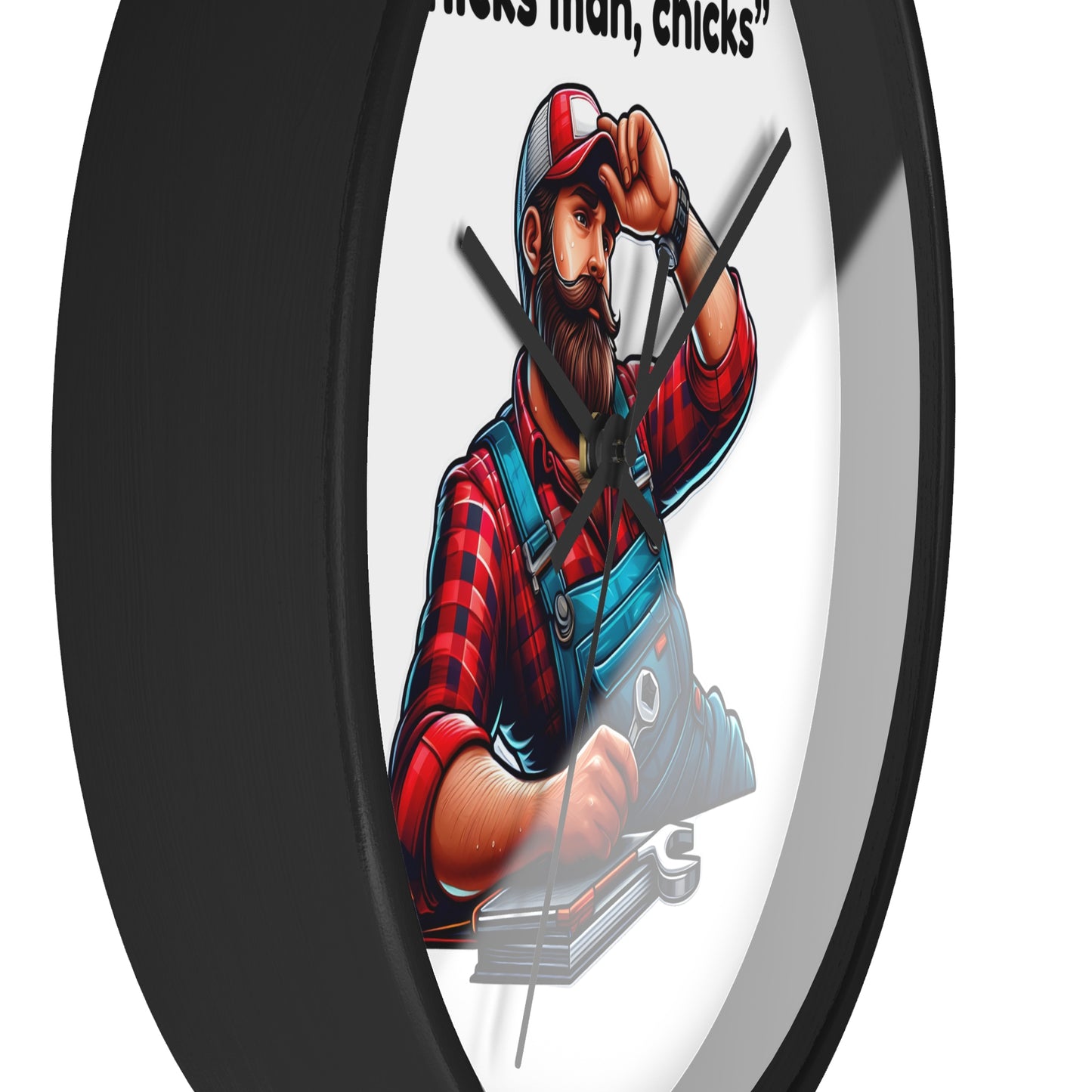 'Chicks Man, Chicks'- Wall Clock Decor