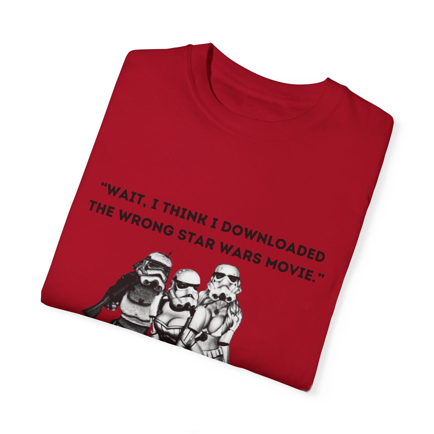 Wrong Star Wars Movie - Unisex Garment-Dyed Tee