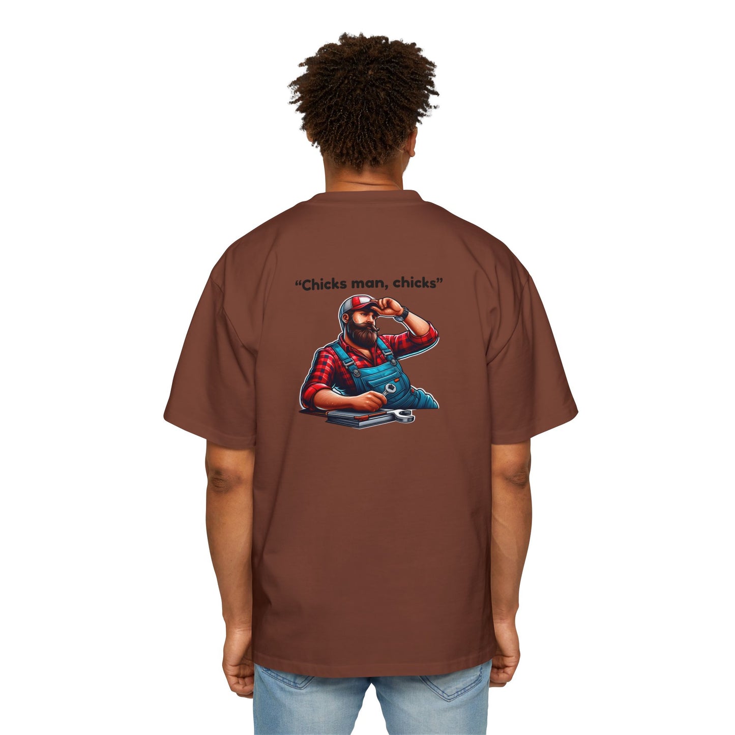"Chicks Man, Chicks"-Mens Heavy T