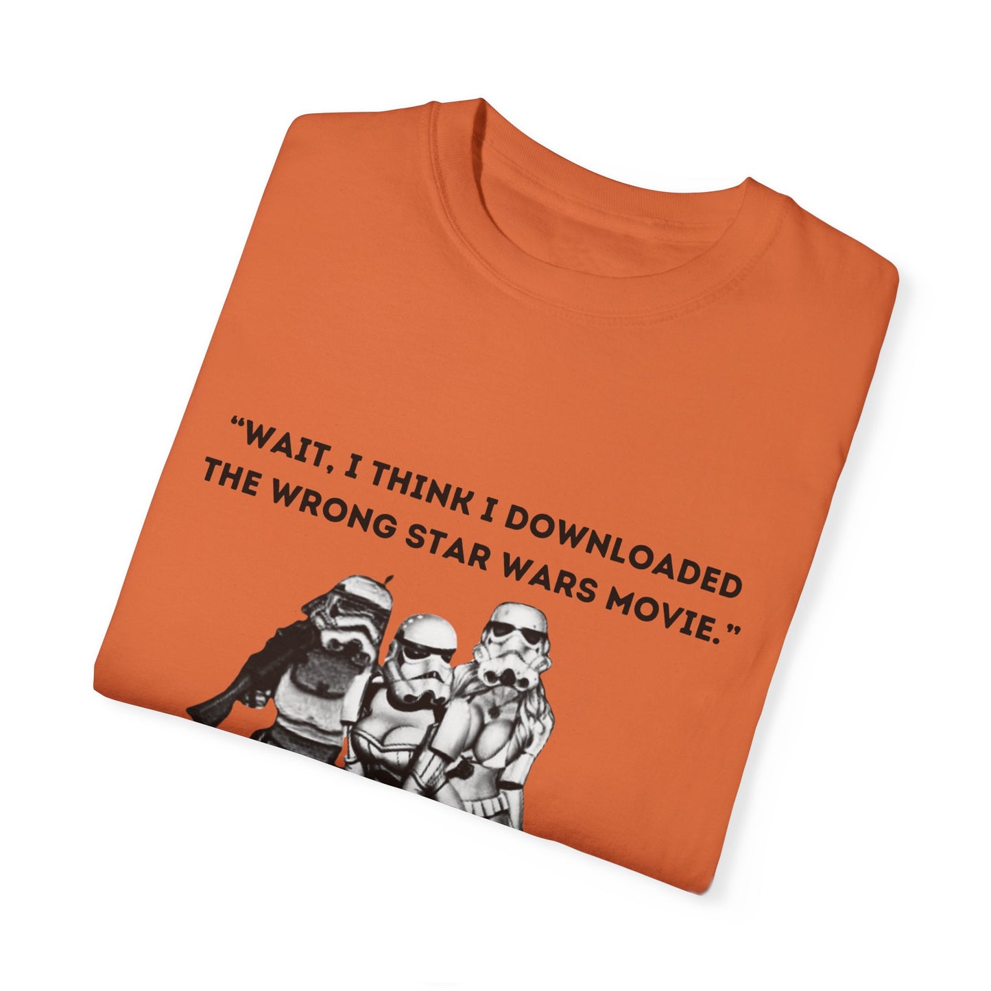 Wrong Star Wars Movie - Unisex Garment-Dyed Tee