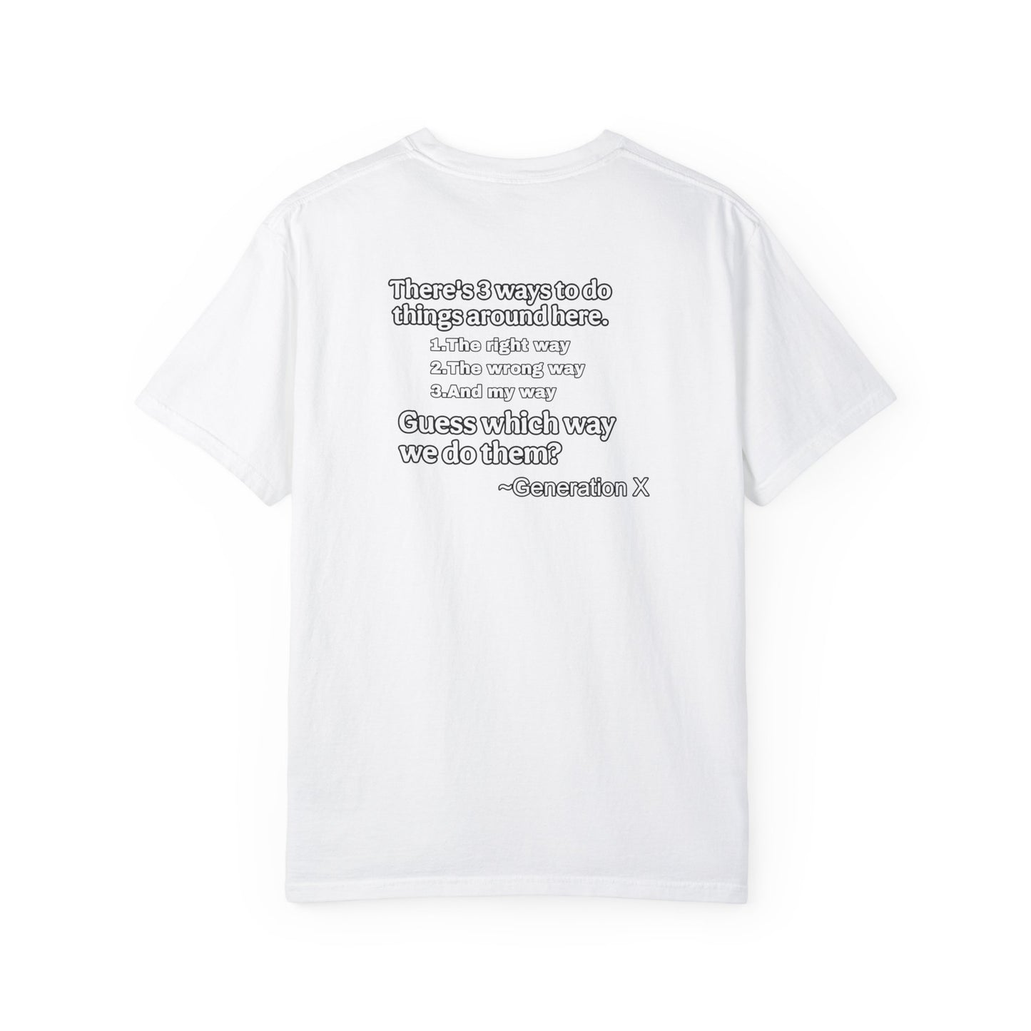 "We do it my way!-Dyed T-Shirt | Casual and Stylish Tee