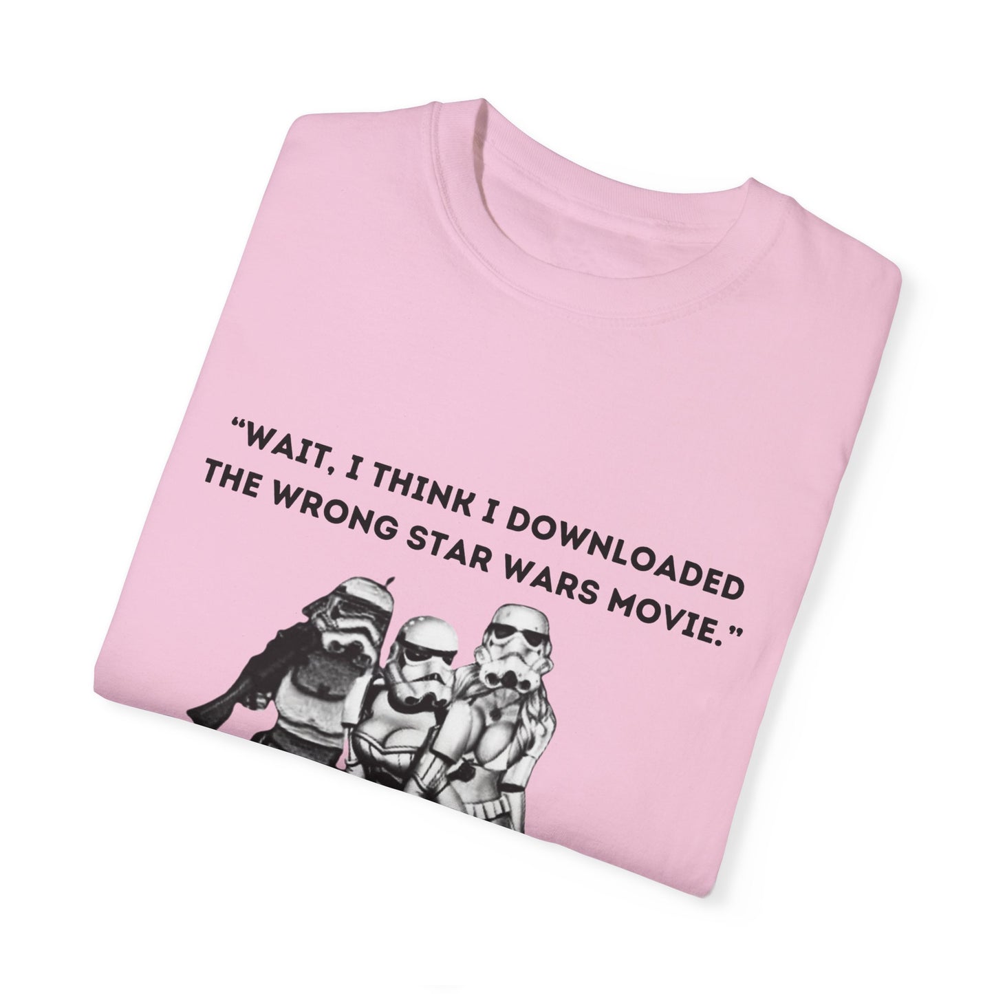 Wrong Star Wars Movie - Unisex Garment-Dyed Tee