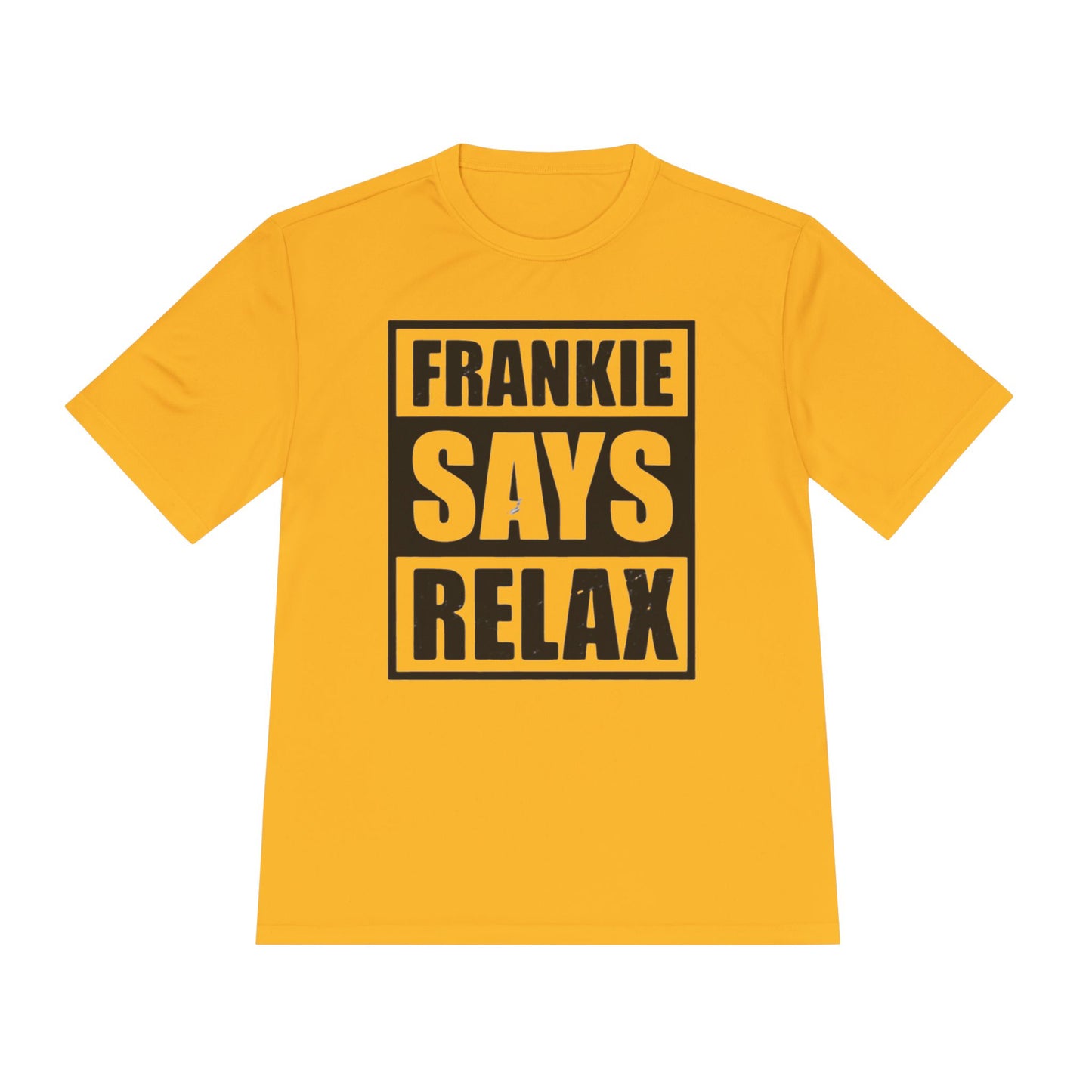 Unisex Moisture Wicking Tee - 'FRANKIE SAYS RELAX'