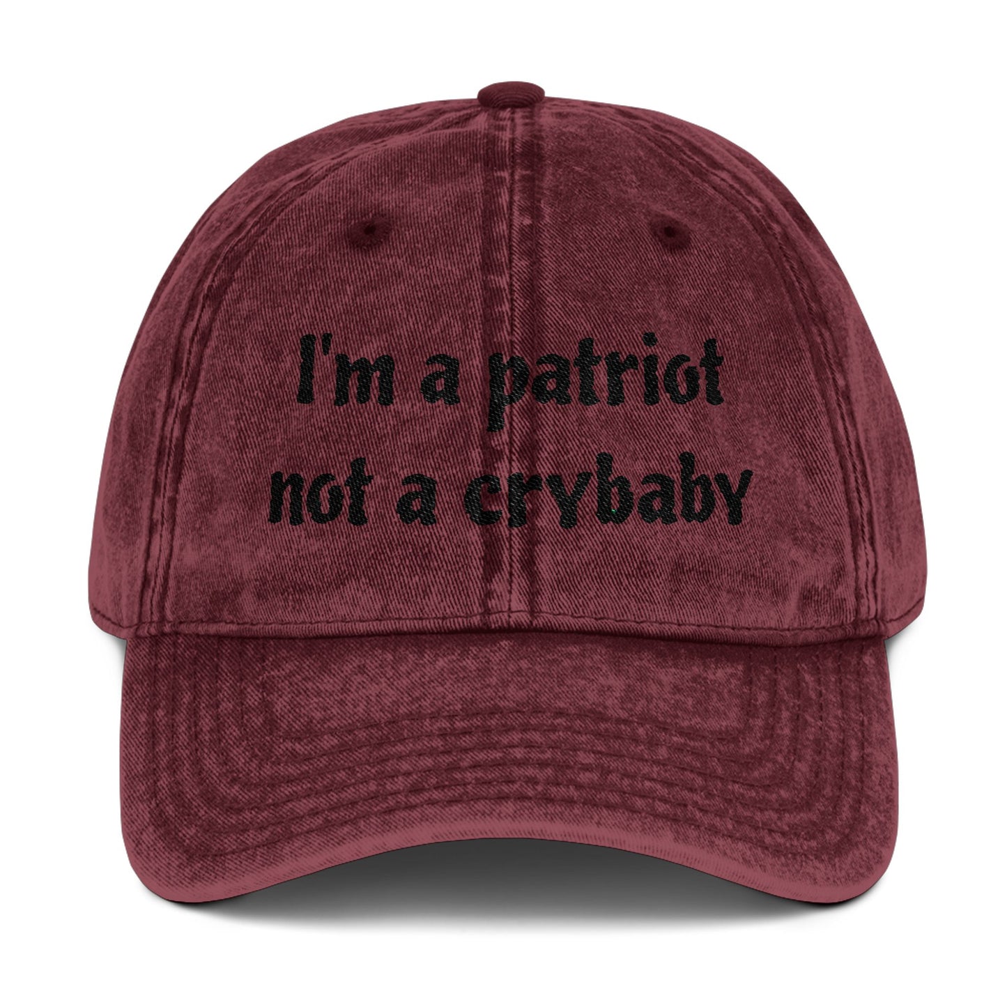 Vintage Embroidered Cap - 'I'm a Patriot Not a Crybaby'