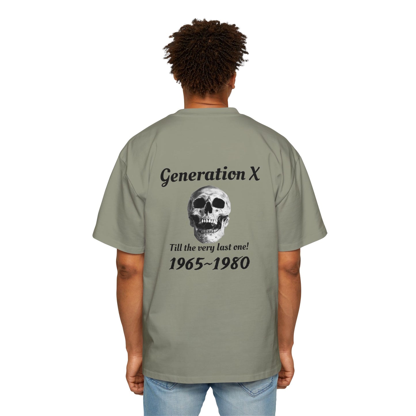 Til the last one-Men's Heavy Oversized Tee - Generation X Skull Graphic T-Shirt