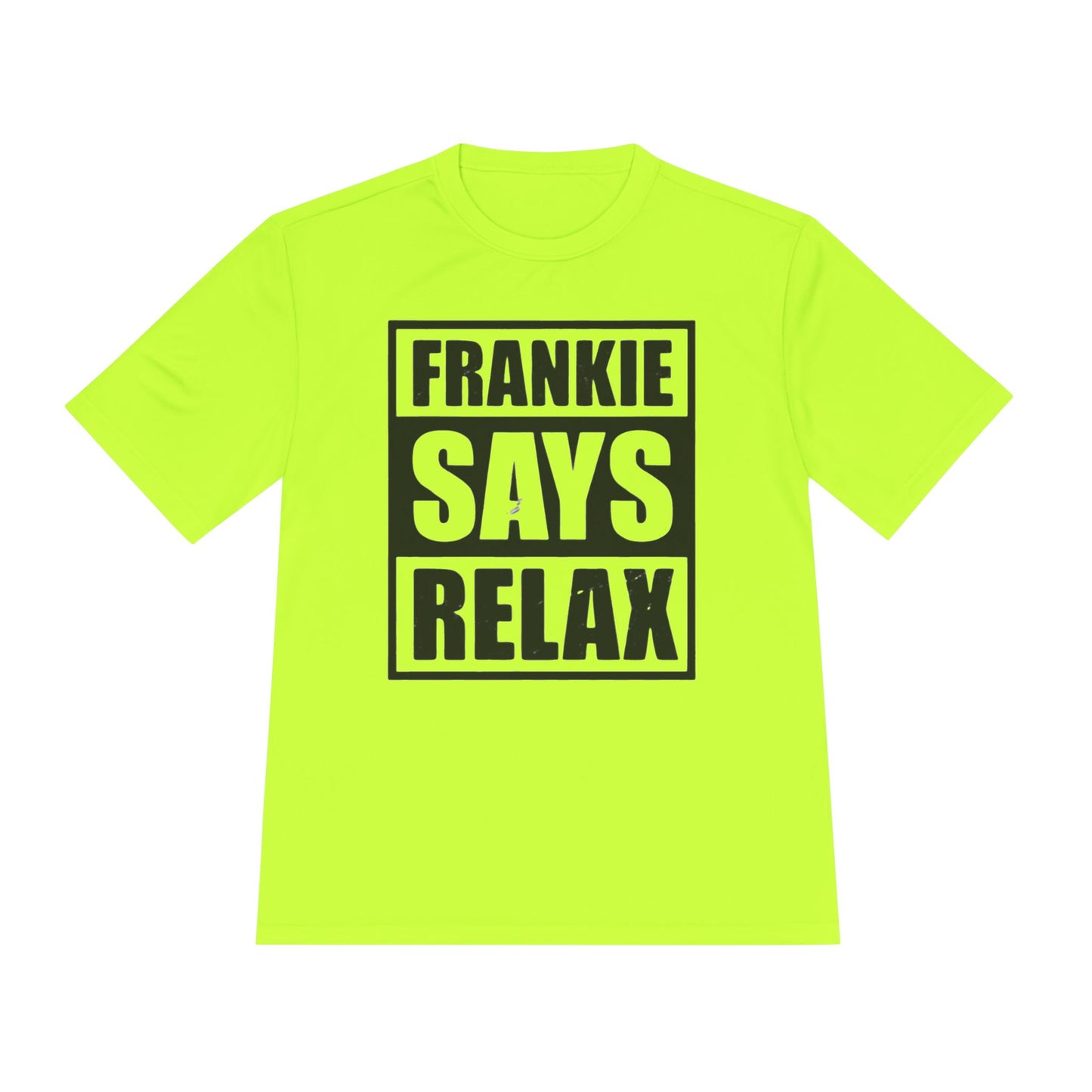 Unisex Moisture Wicking Tee - 'FRANKIE SAYS RELAX'