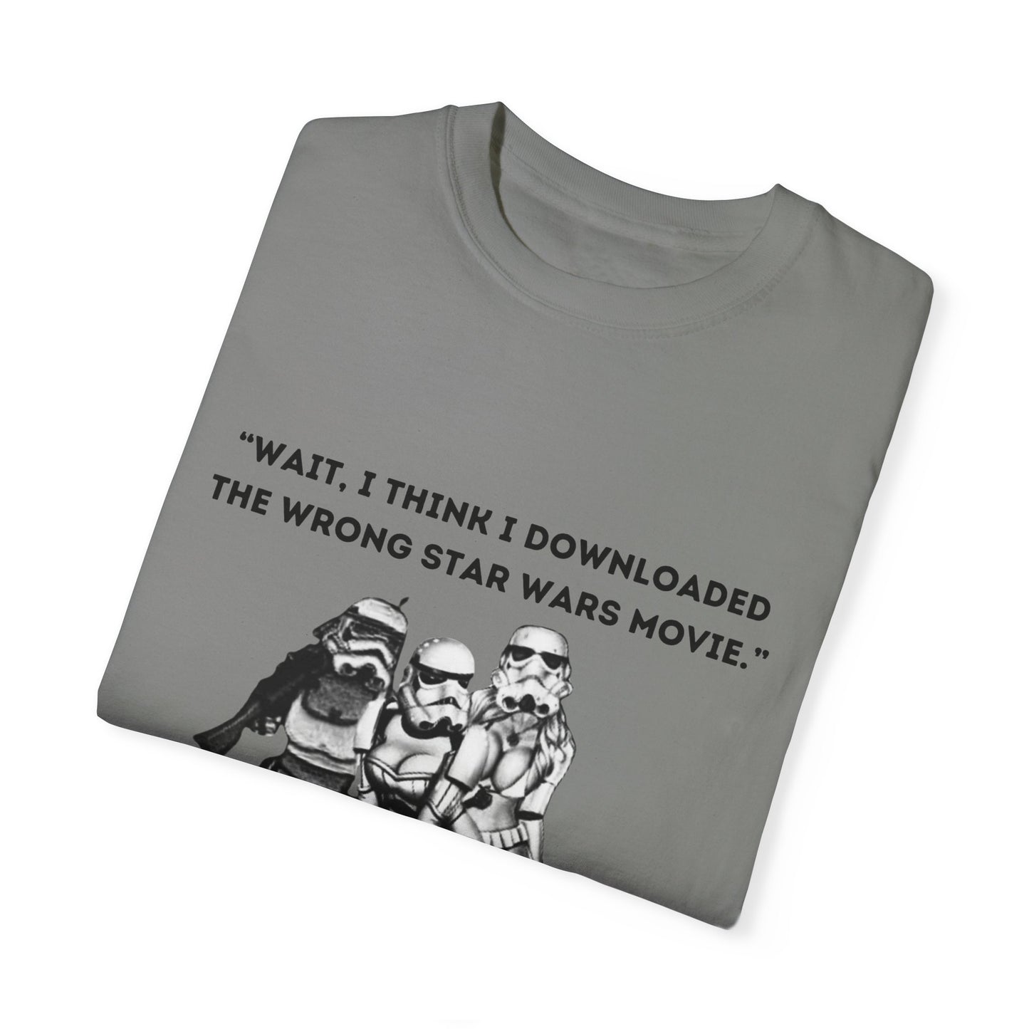 Wrong Star Wars Movie - Unisex Garment-Dyed Tee