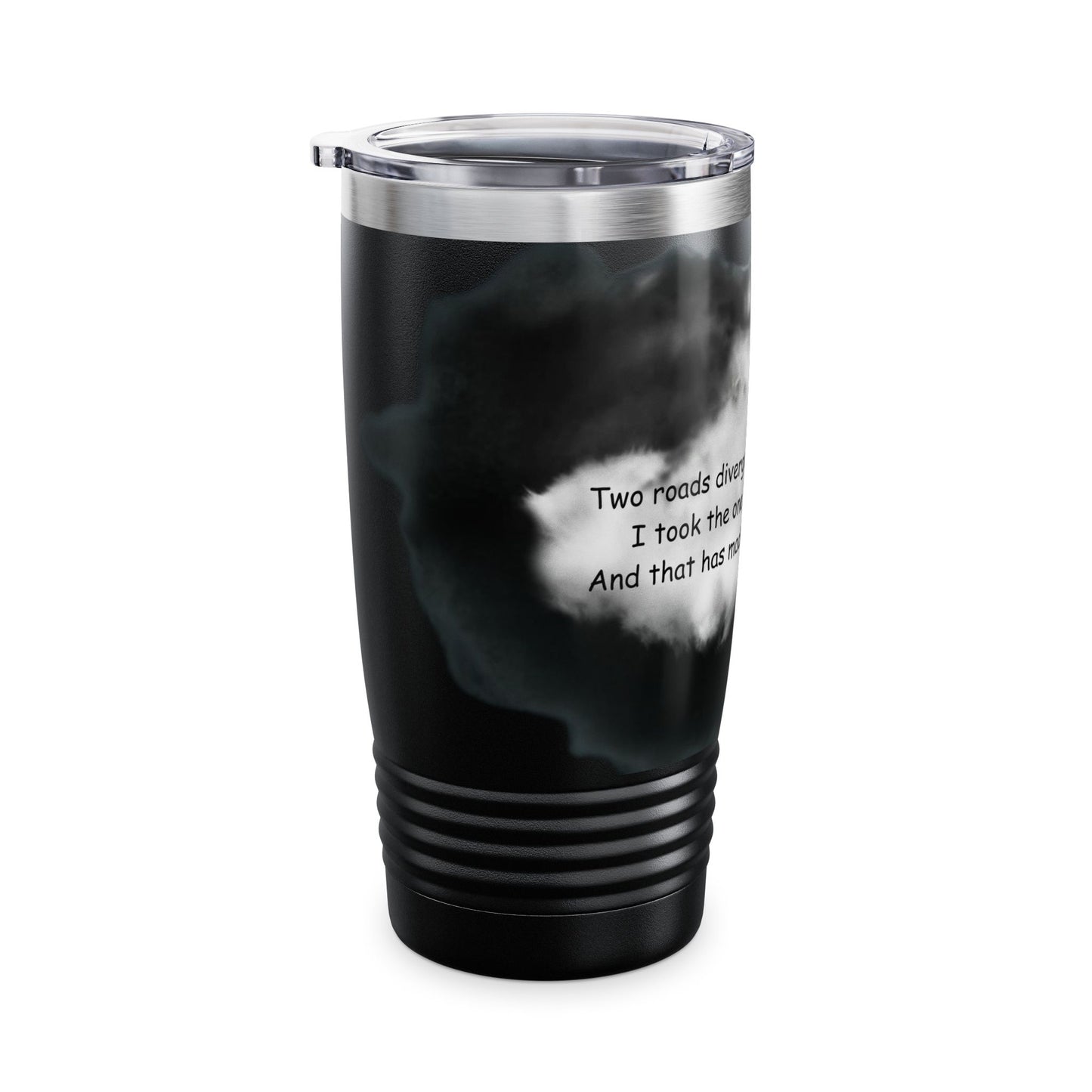 "Two roads diverged in the woods..." R. Frost - 20oz Ringneck