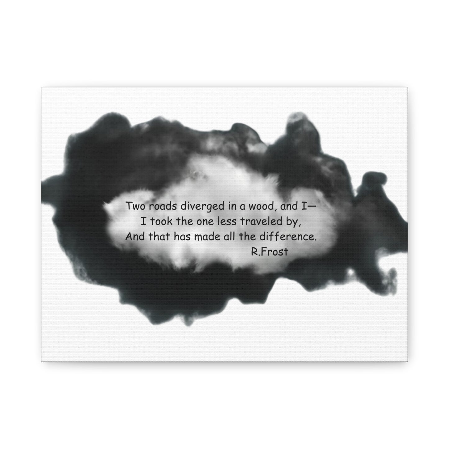 "Two Roads Diverged...."- Small Reminder Canvas Wall Art - Reflective Decor