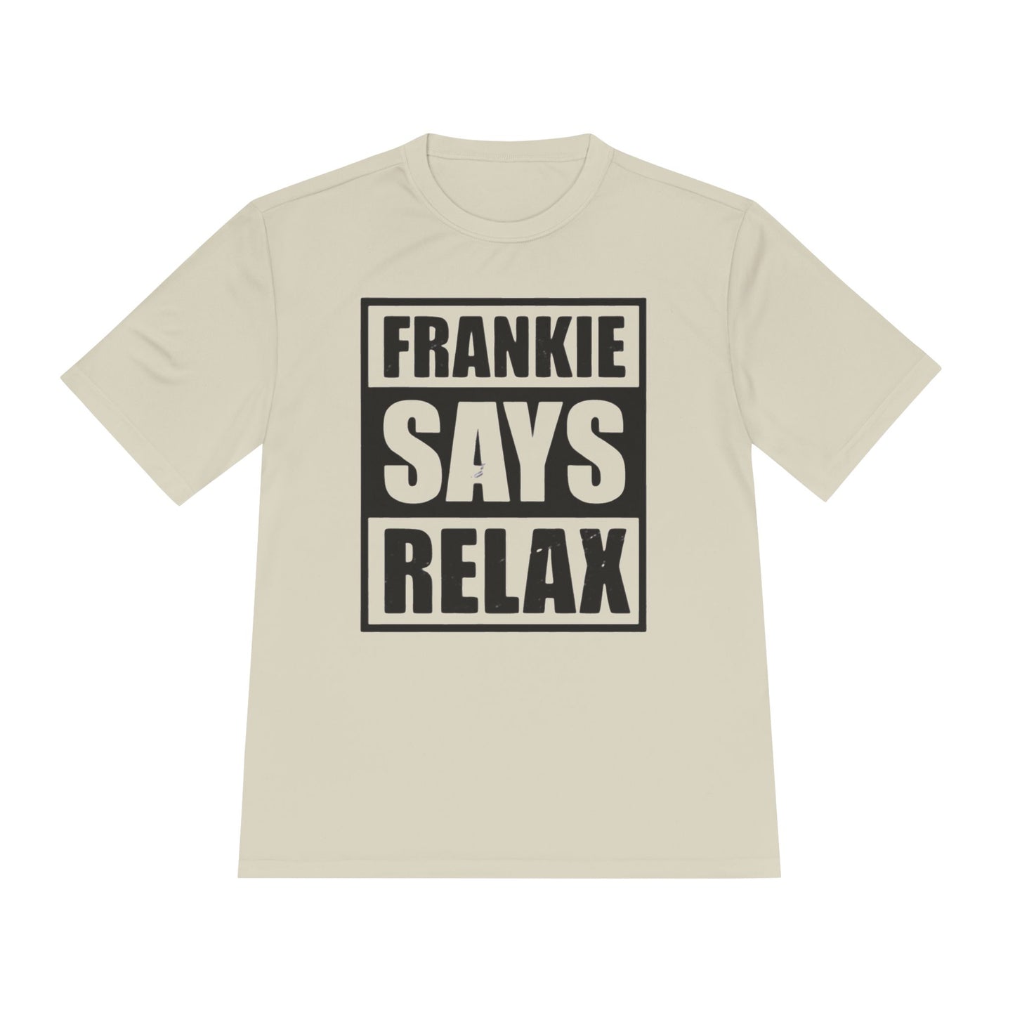 Unisex Moisture Wicking Tee - 'FRANKIE SAYS RELAX'