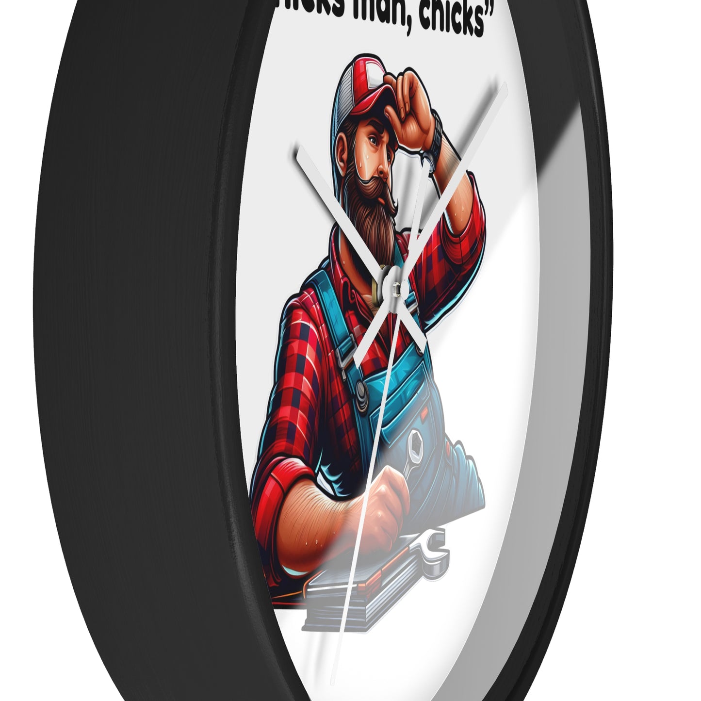 'Chicks Man, Chicks'- Wall Clock Decor