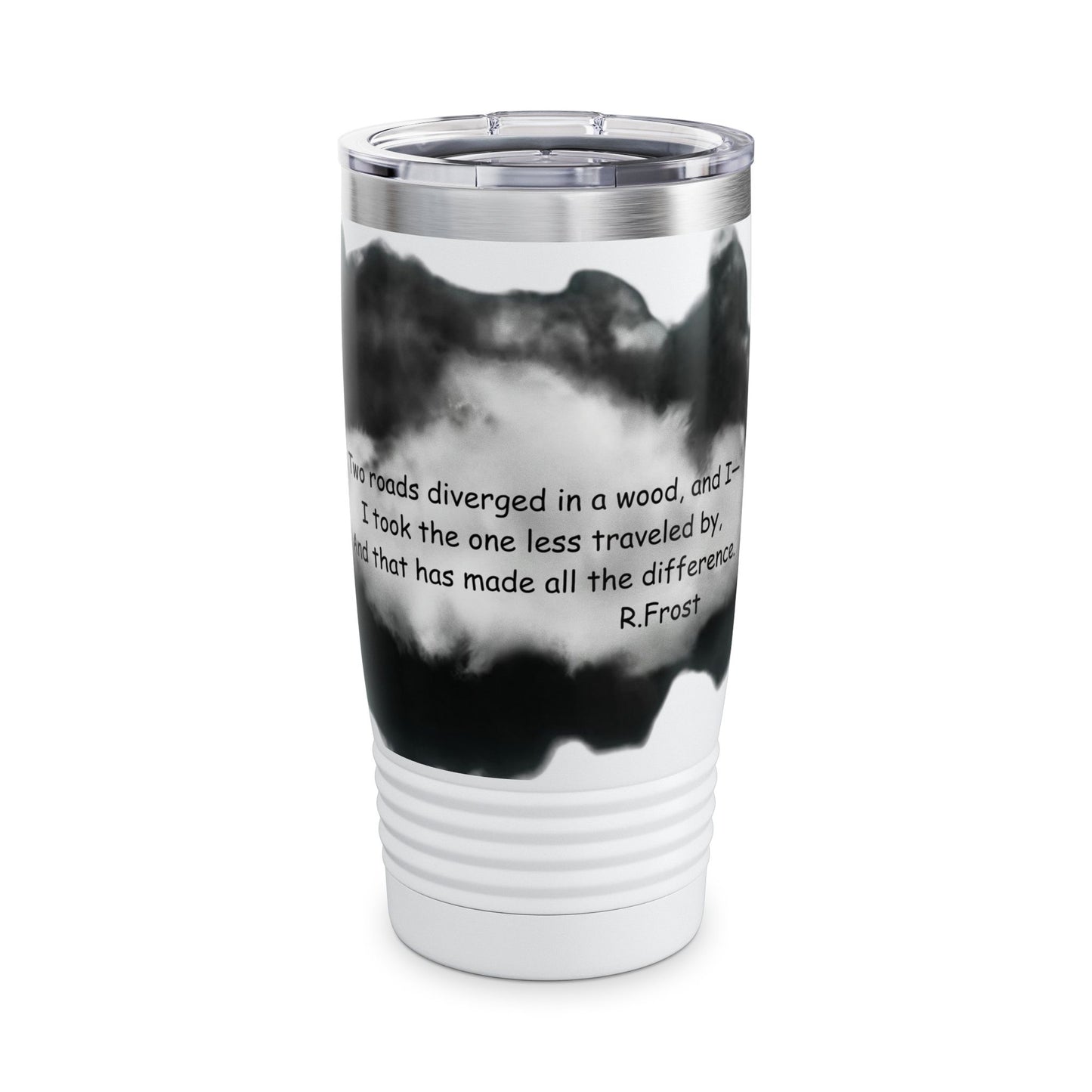 "Two roads diverged in the woods..." R. Frost - 20oz Ringneck