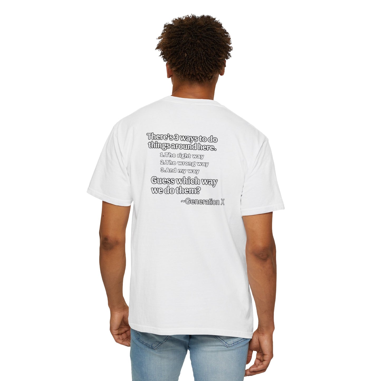 "We do it my way!-Dyed T-Shirt | Casual and Stylish Tee