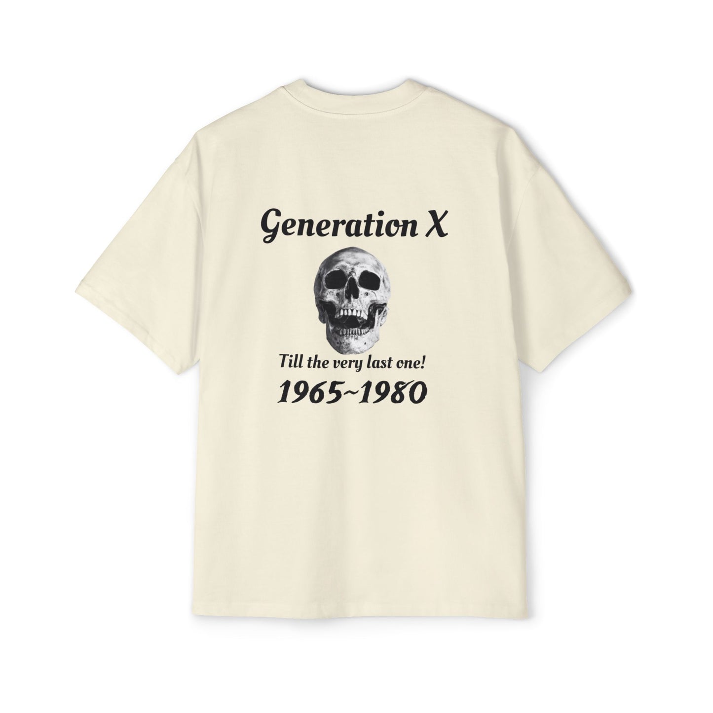 Til the last one-Men's Heavy Oversized Tee - Generation X Skull Graphic T-Shirt