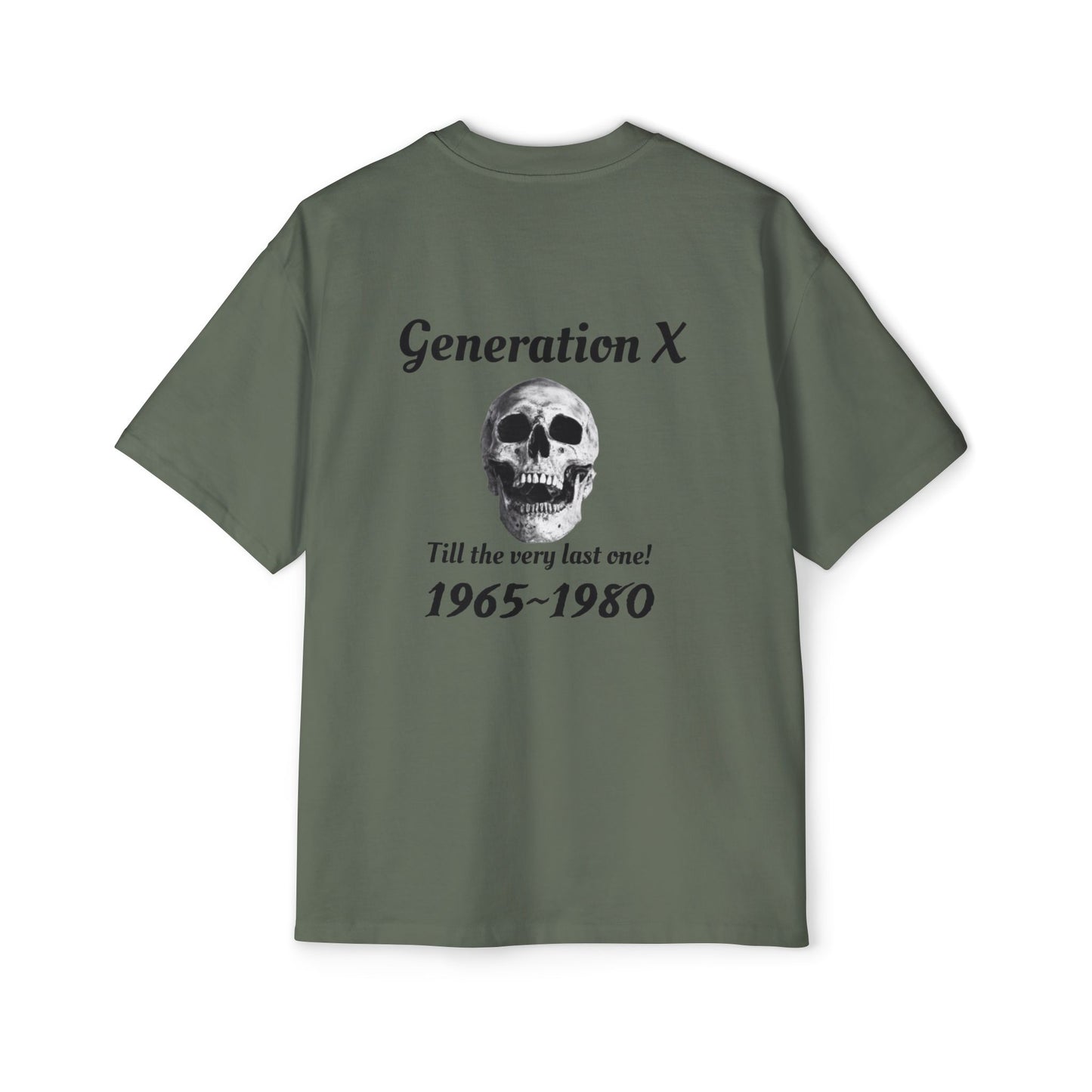 Til the last one-Men's Heavy Oversized Tee - Generation X Skull Graphic T-Shirt