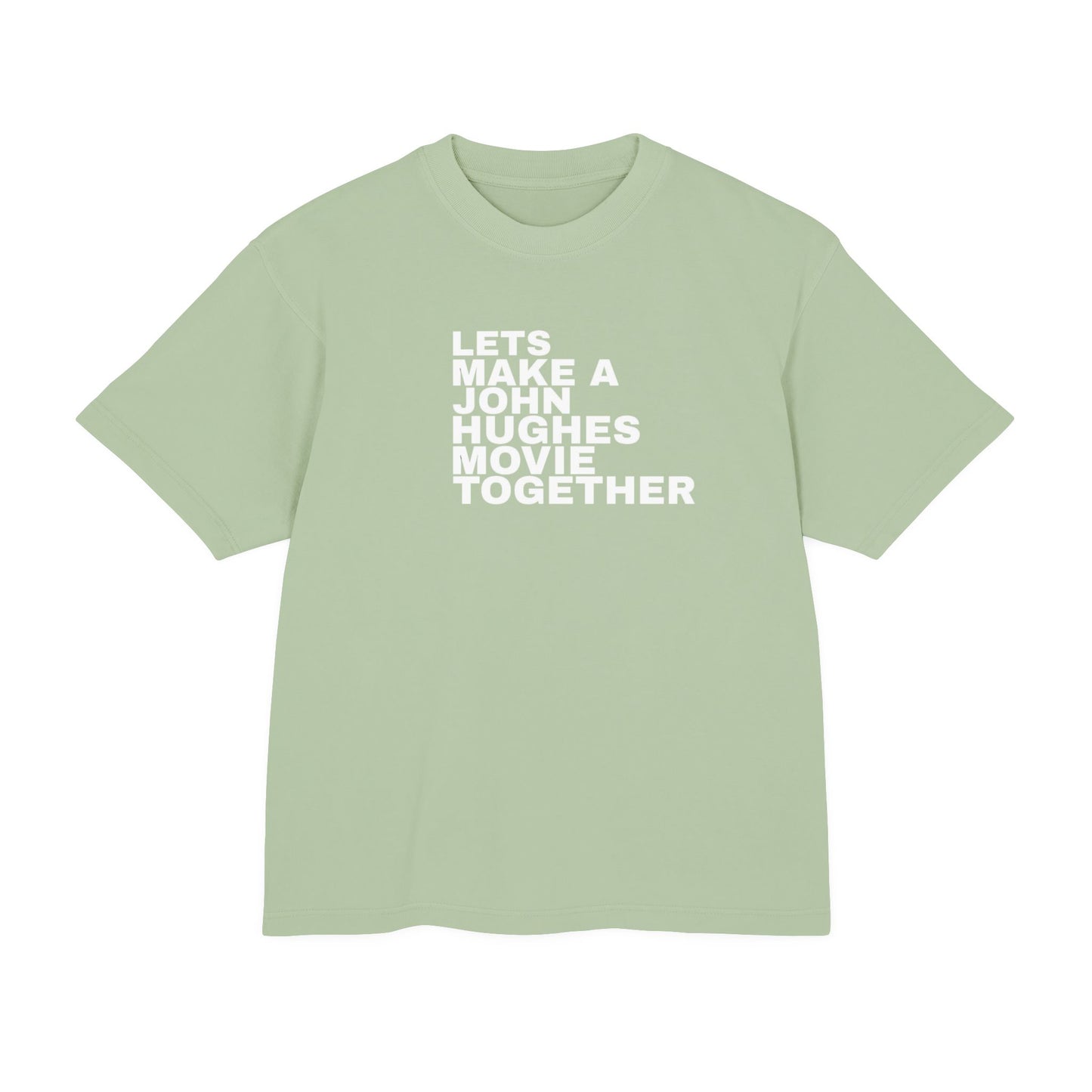 Let's Make a John Hughes Movie Together-Unisex T