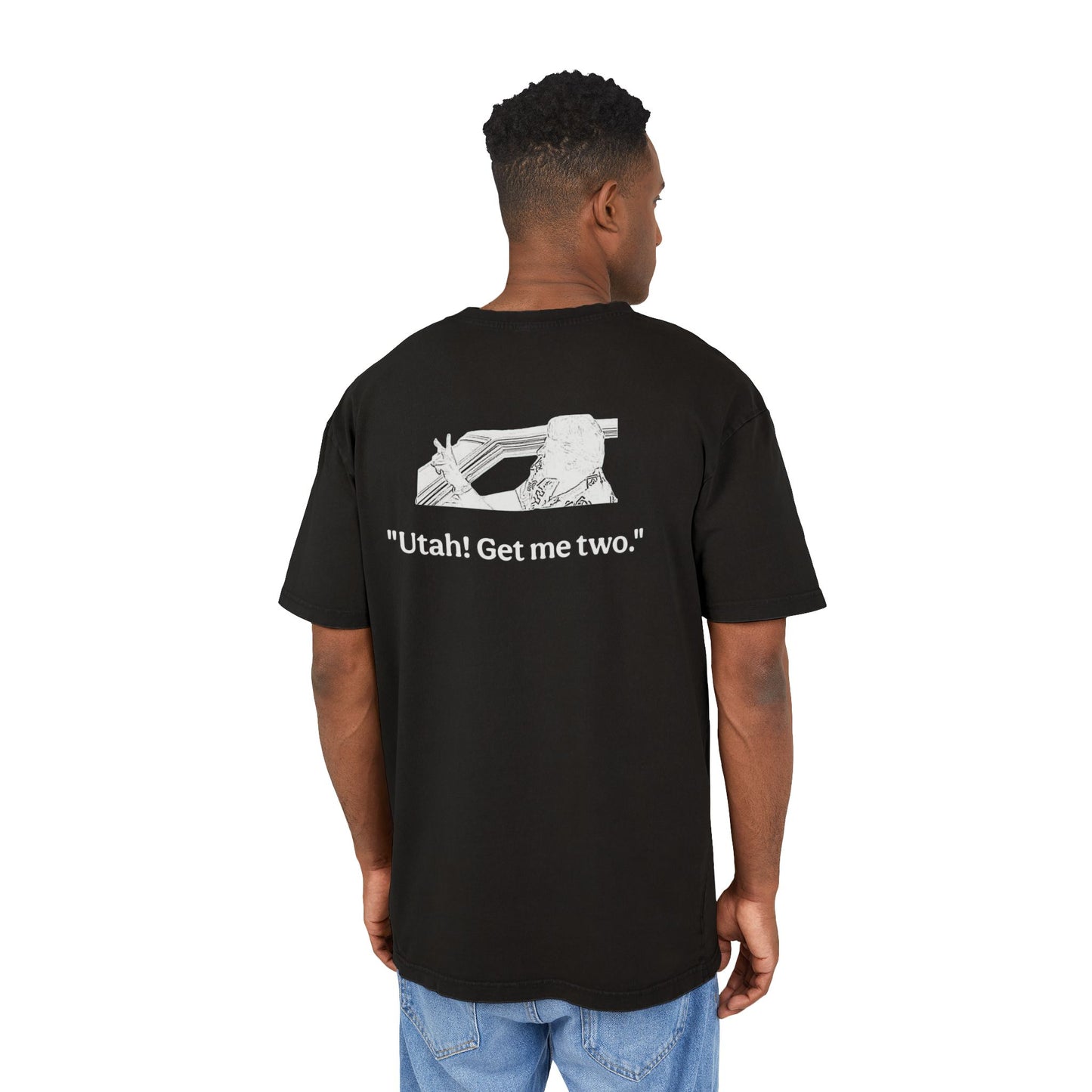 'Utah! Get me two.' Oversized T-Shirt