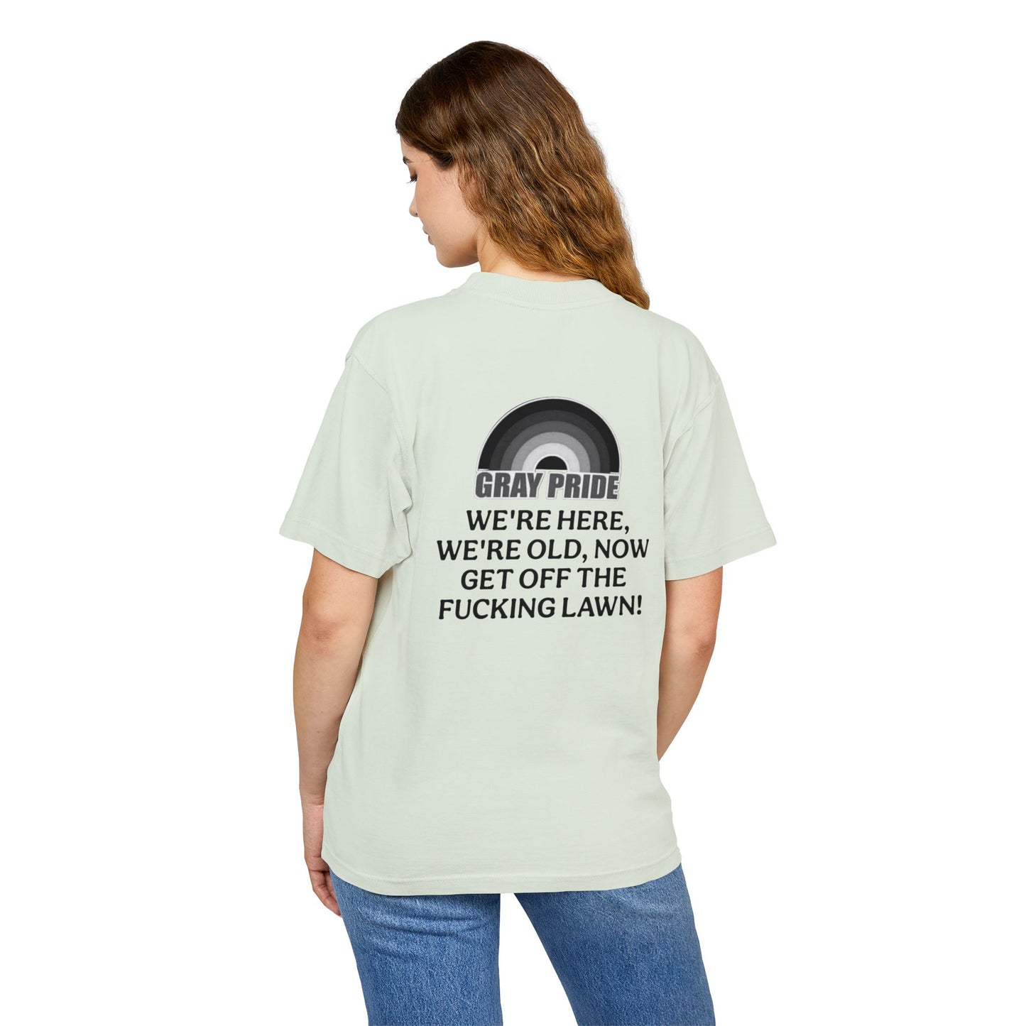 "Get Off The Fucking Lawn!"- Heavy Tee - Statement T-Shirt for LGBTQ+ Allies & Activists