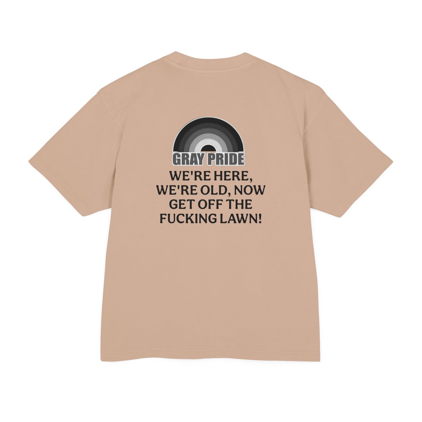 "Get Off The Fucking Lawn!"- Heavy Tee - Statement T-Shirt for LGBTQ+ Allies & Activists