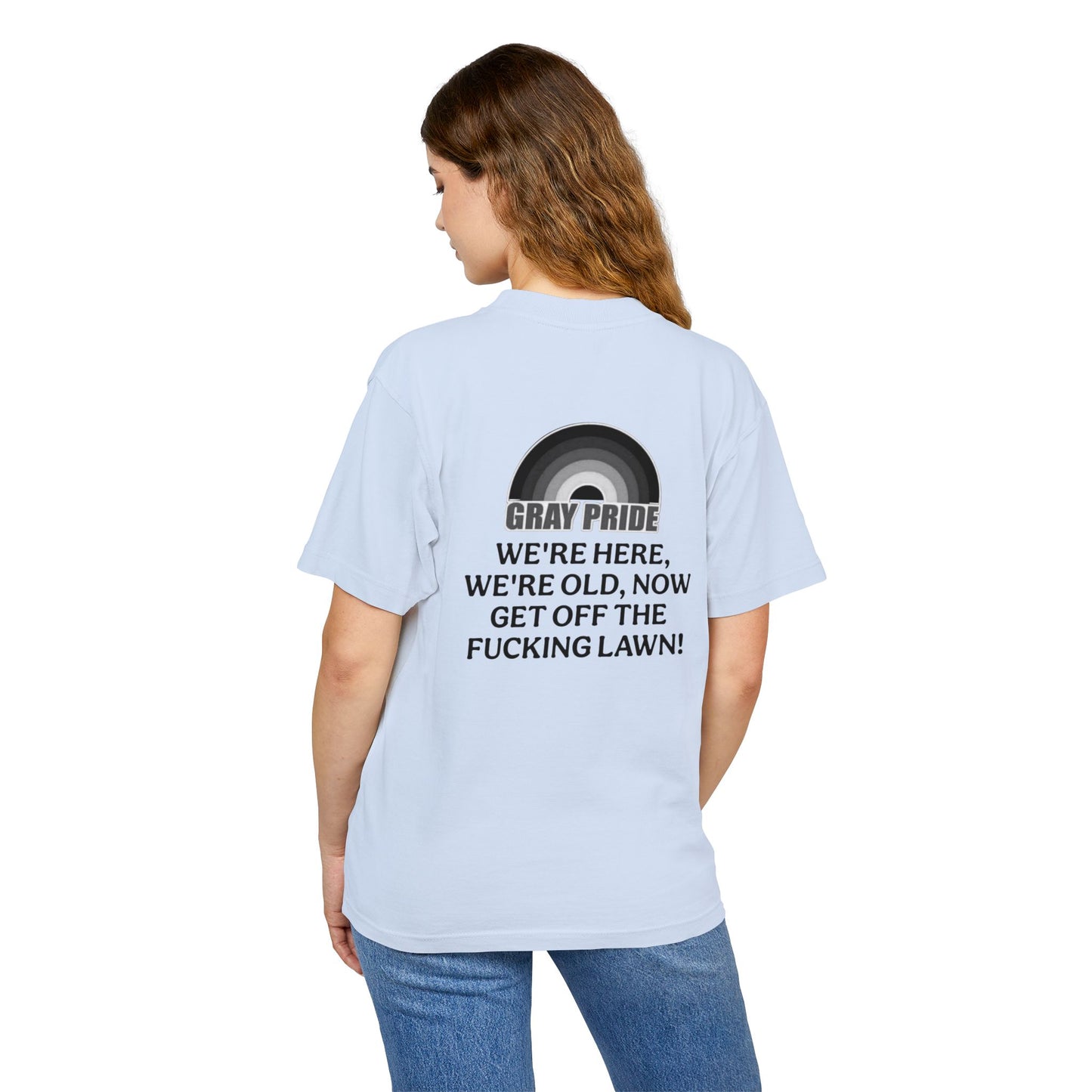 "Get Off The Fucking Lawn!"- Heavy Tee - Statement T-Shirt for LGBTQ+ Allies & Activists