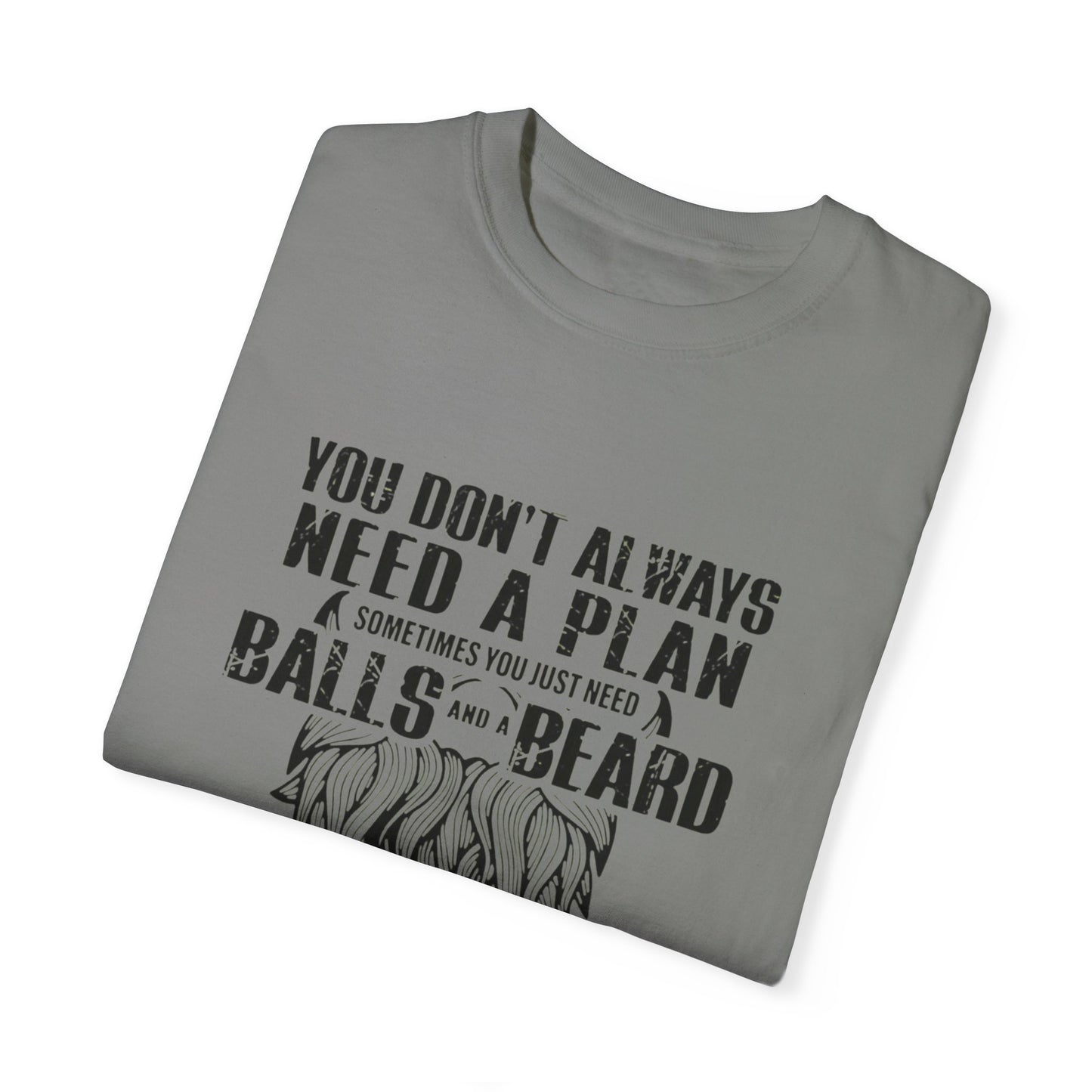 "Beard and Balls"-Unisex Garment-Dyed T-shirt