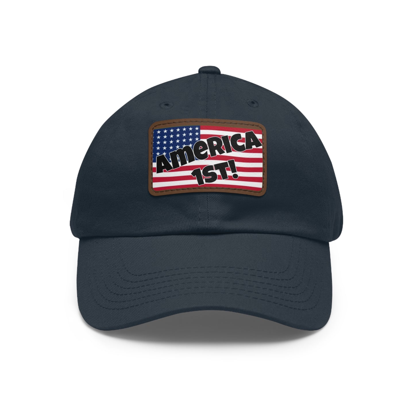America first!- Dad Hat with Leather Patch (Rectangle)