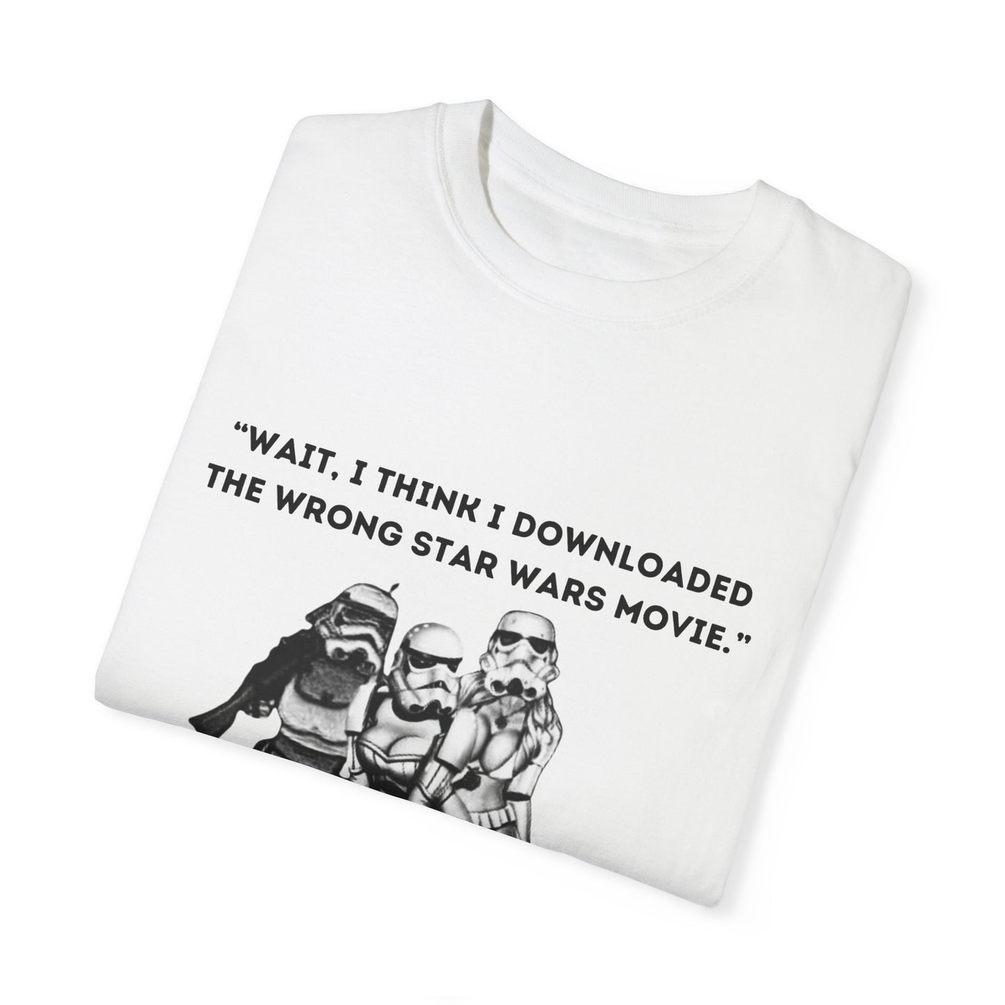 Wrong Star Wars Movie - Unisex Garment-Dyed Tee