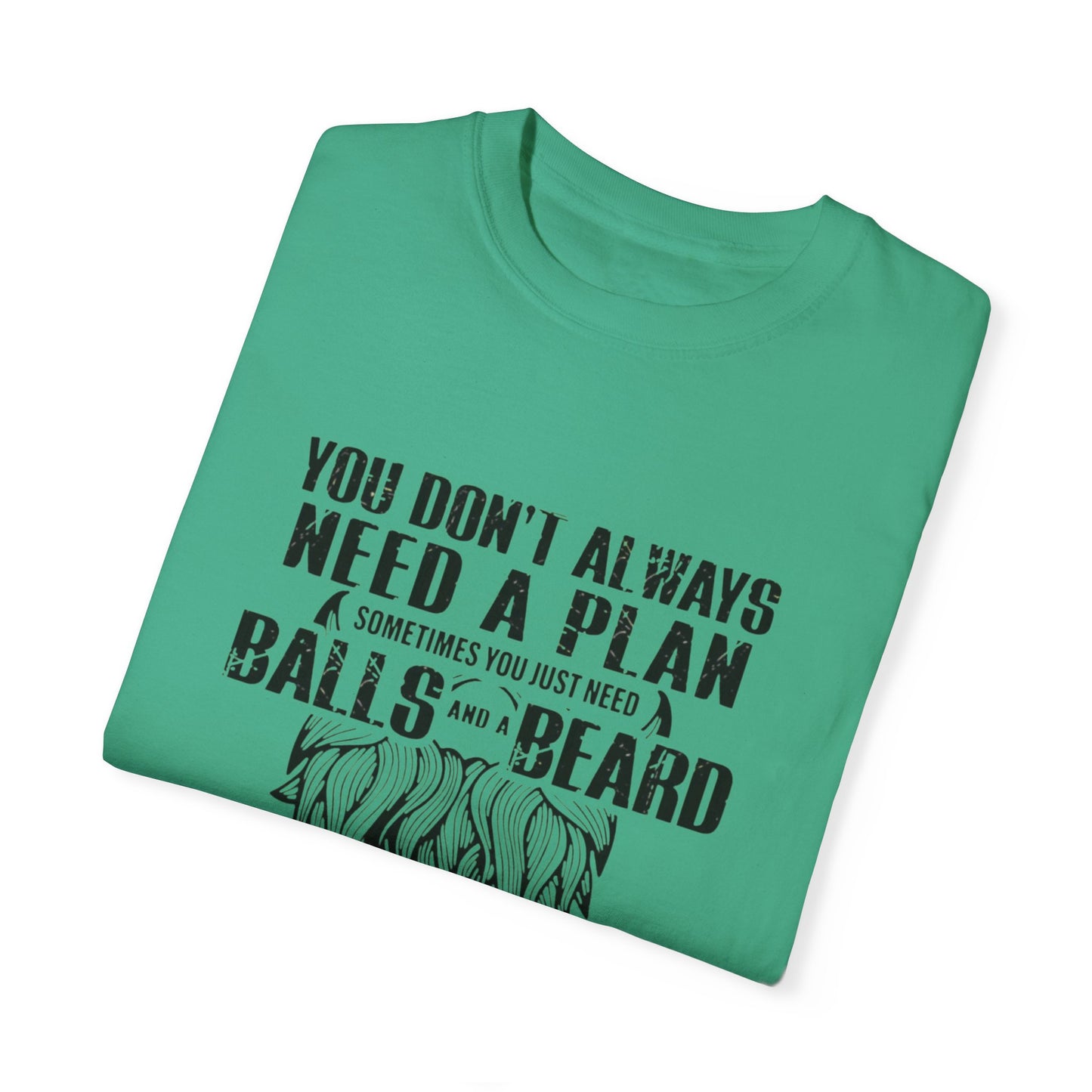 "Beard and Balls"-Unisex Garment-Dyed T-shirt