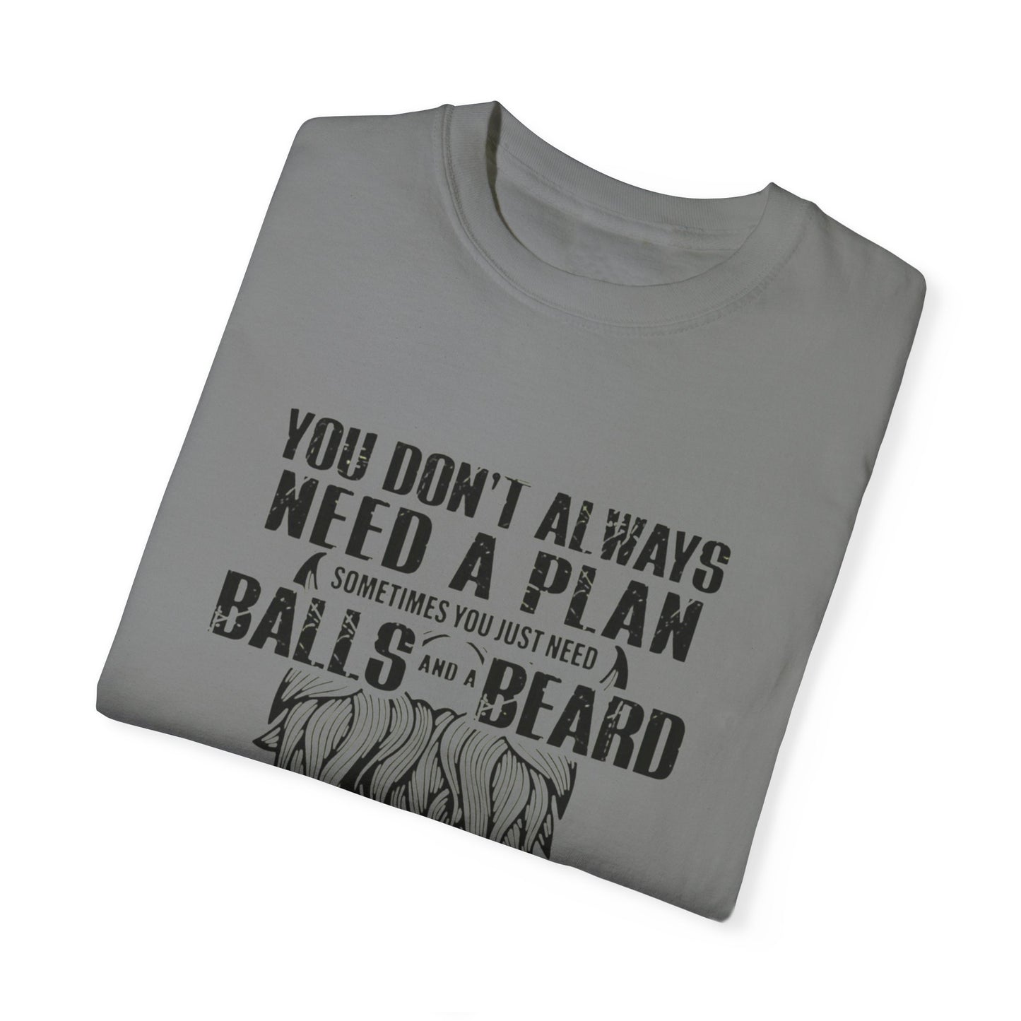 "Beard and Balls"-Unisex Garment-Dyed T-shirt
