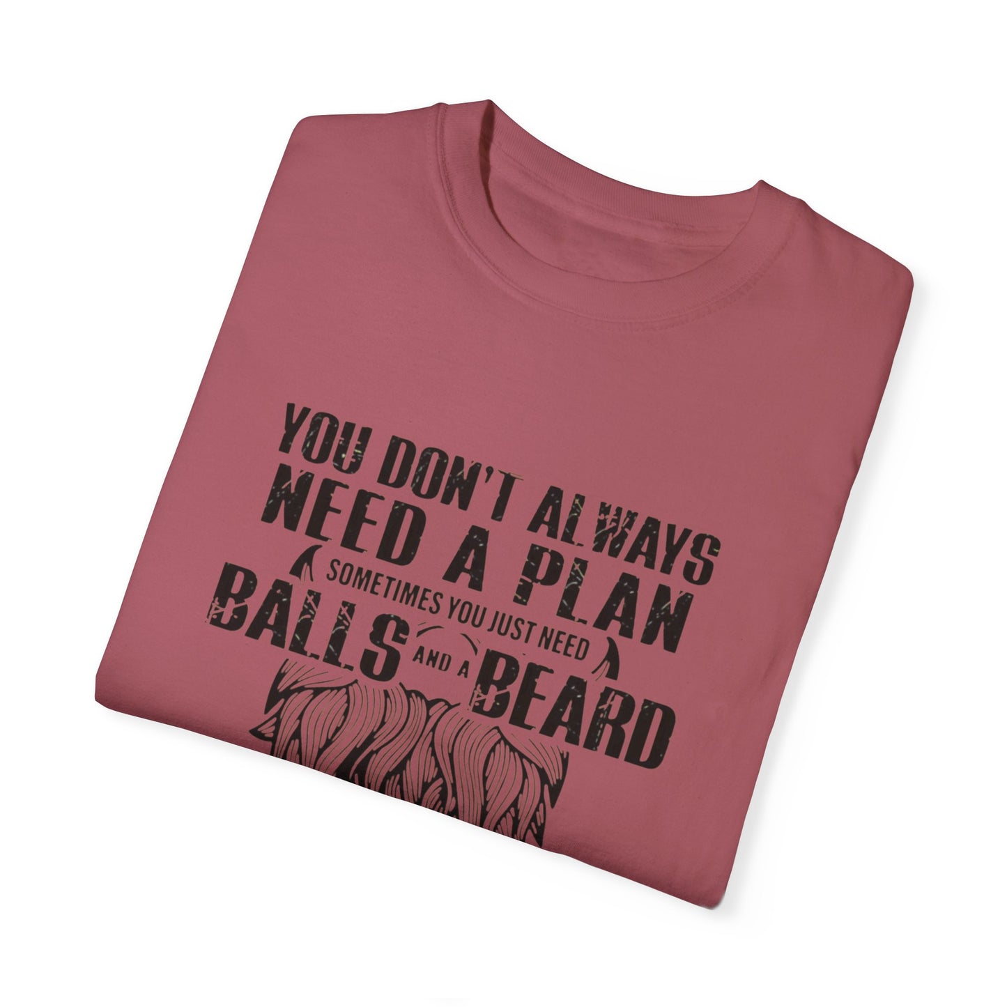 "Beard and Balls"-Unisex Garment-Dyed T-shirt