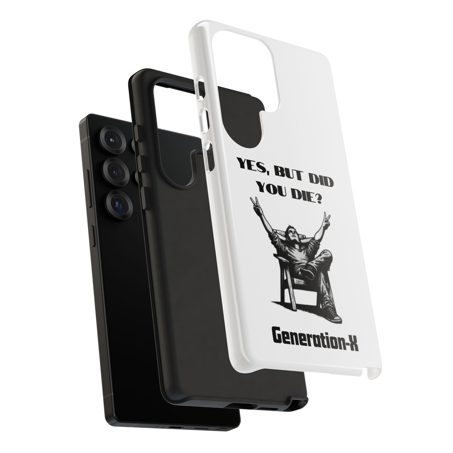 "Yes, But Did You Die?" - Cell phone case