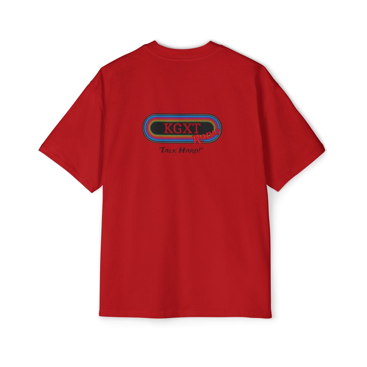 "Talk Hard" KGXT- Men's Heavy Oversized Tee -