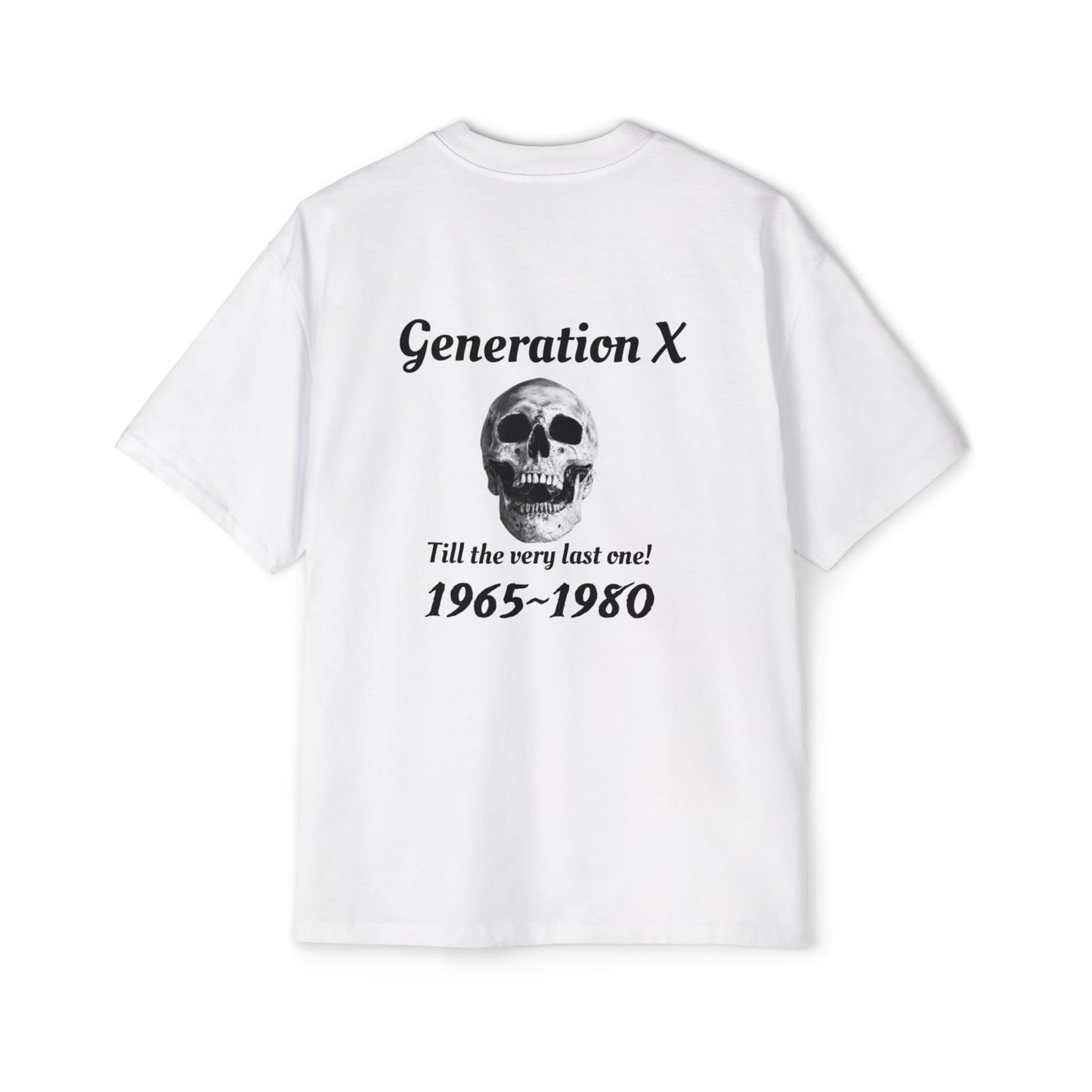 Til the last one-Men's Heavy Oversized Tee - Generation X Skull Graphic T-Shirt