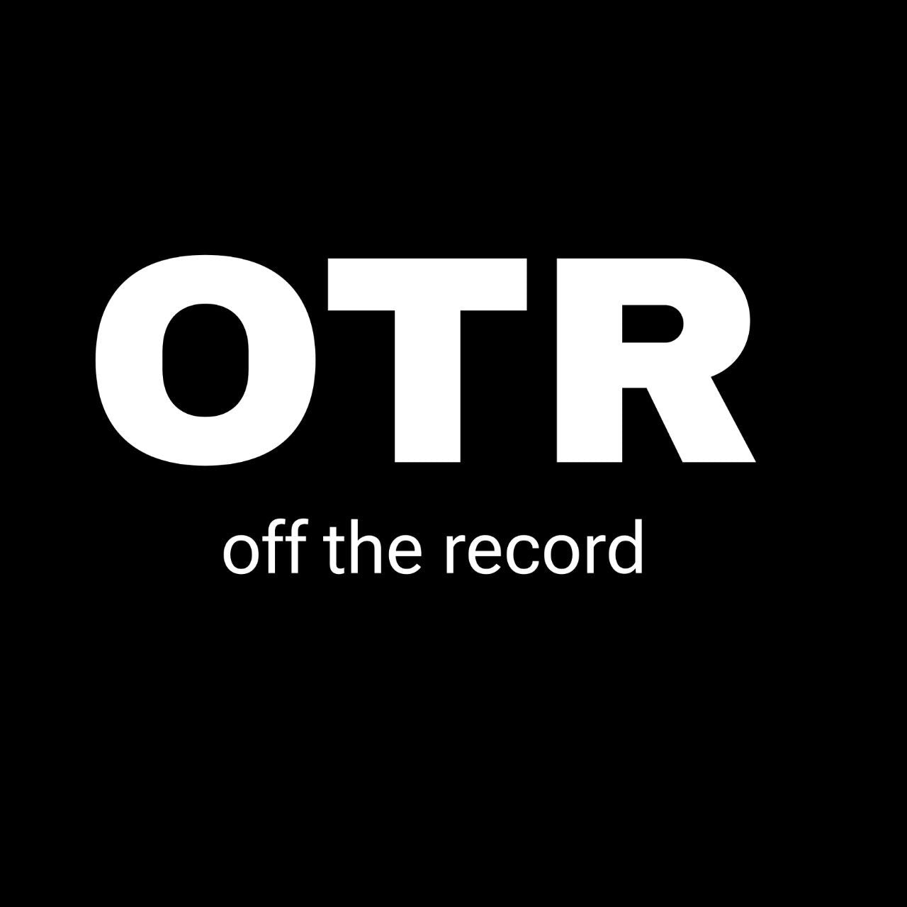 OTR (Off The Record) Collection