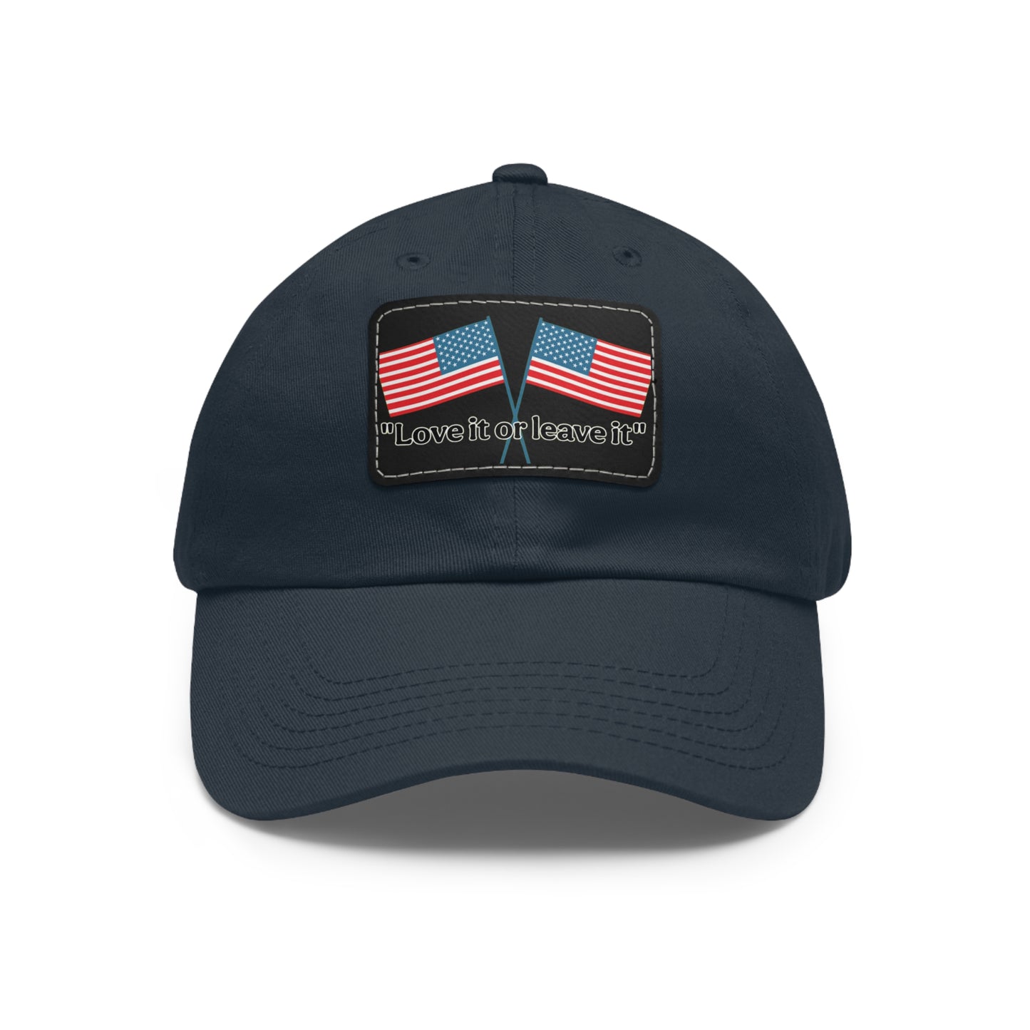 "Love it or leave it" Cap with patch