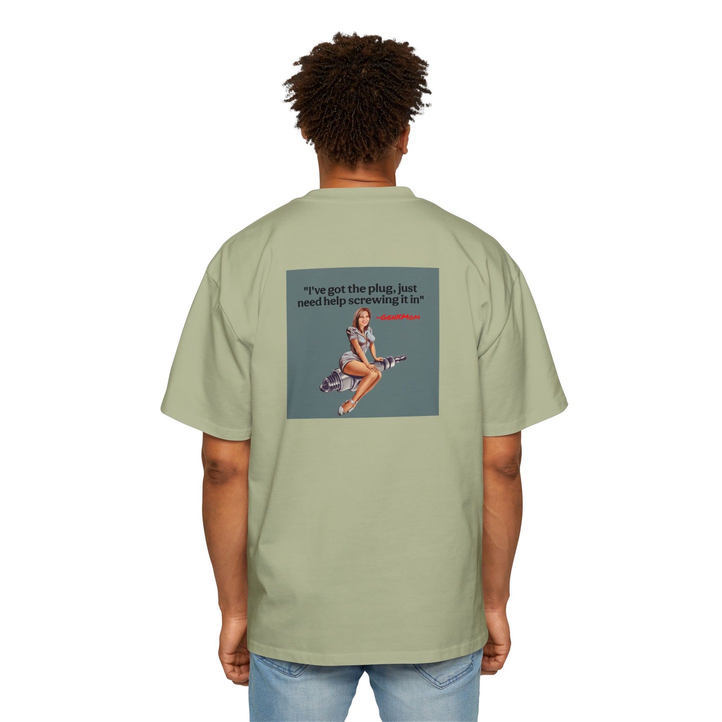 'I've Got the Plug'- Men's Heavy Oversized Tee