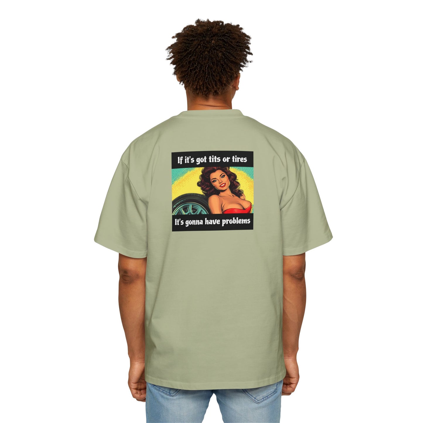 "If It's Got Tits or Tires"- Vintage Heavy T
