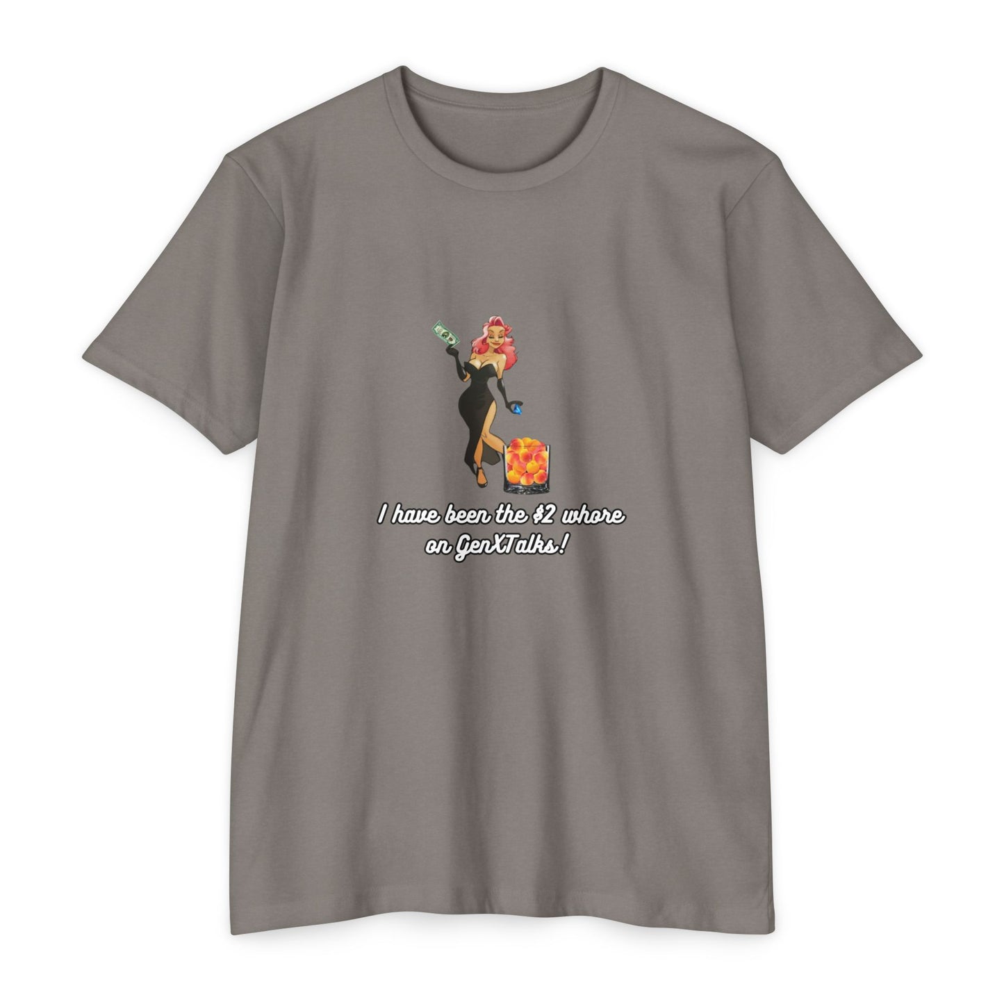 "I have been the $2 whore on GenXTalks!- Womens Tank