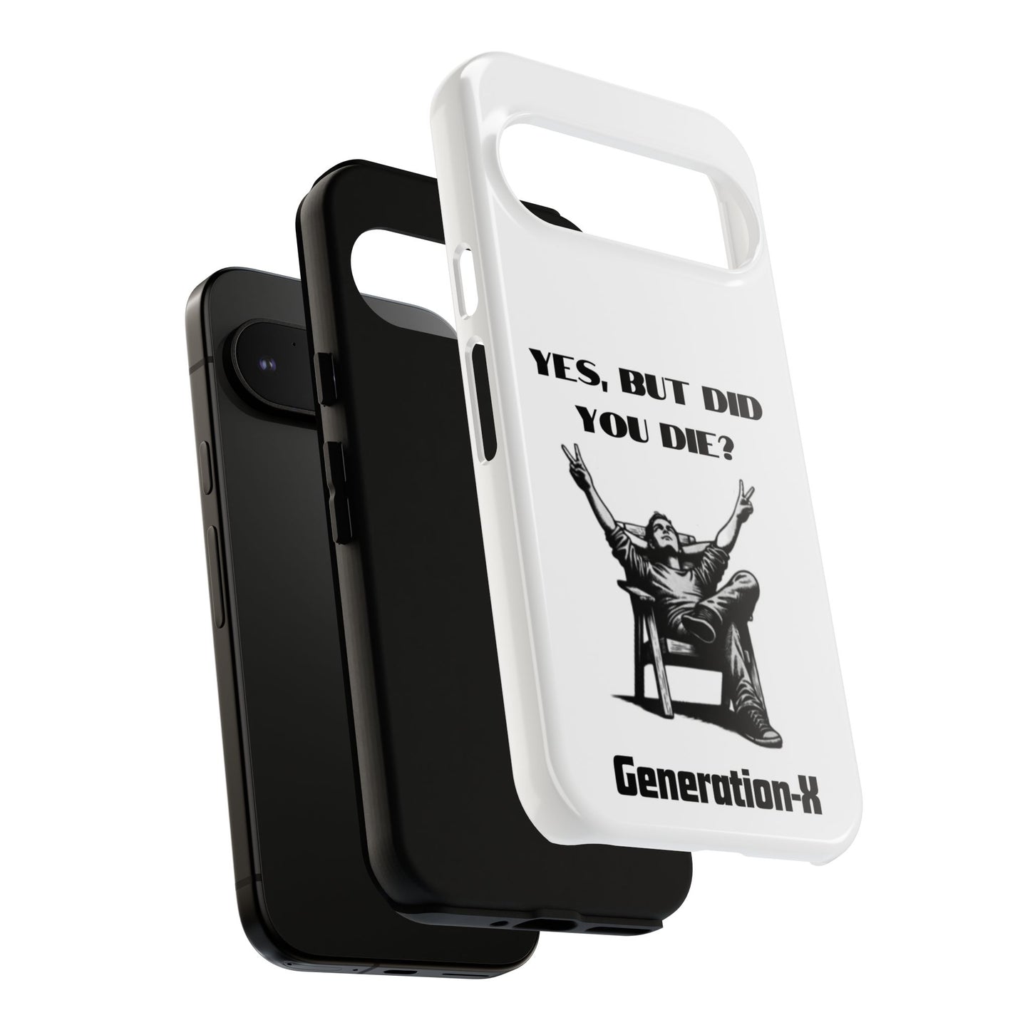 "Yes, But Did You Die?" - Cell phone case