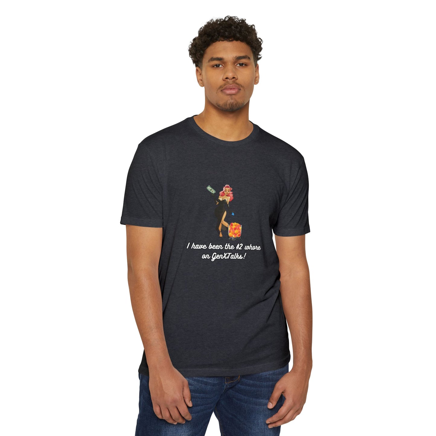 "I have been the $2 whore on GenXTalks!- Womens Tank