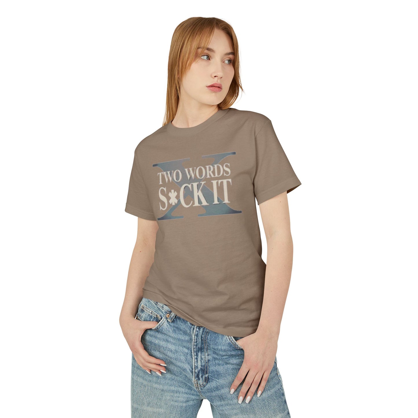 Two Words: "Suck It"- unisex T